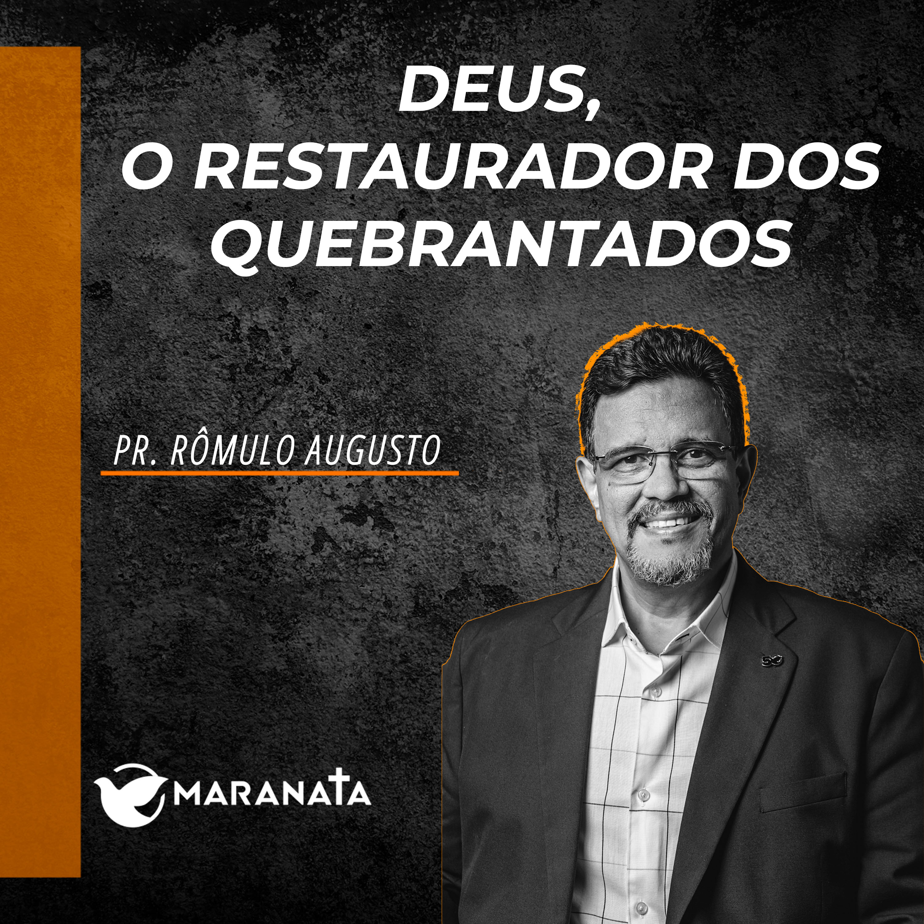 Deus, o restaurador dos quebrantados - Pr. Rômulo Augusto