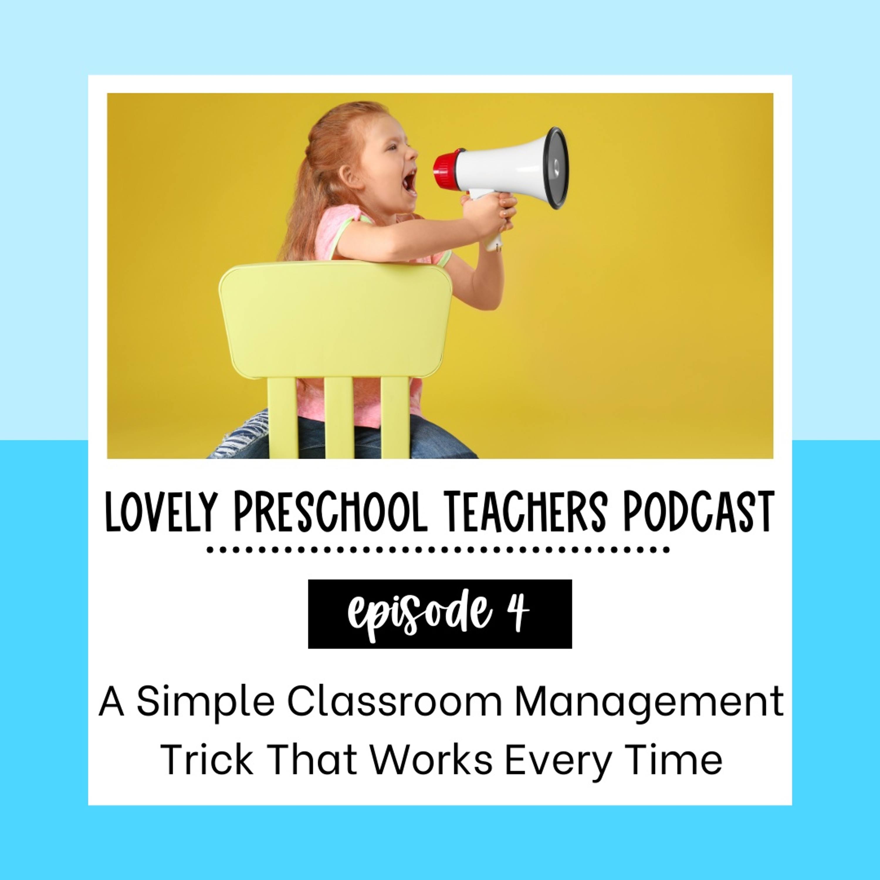 A Simple Classroom Management Trick that Works Every Time!