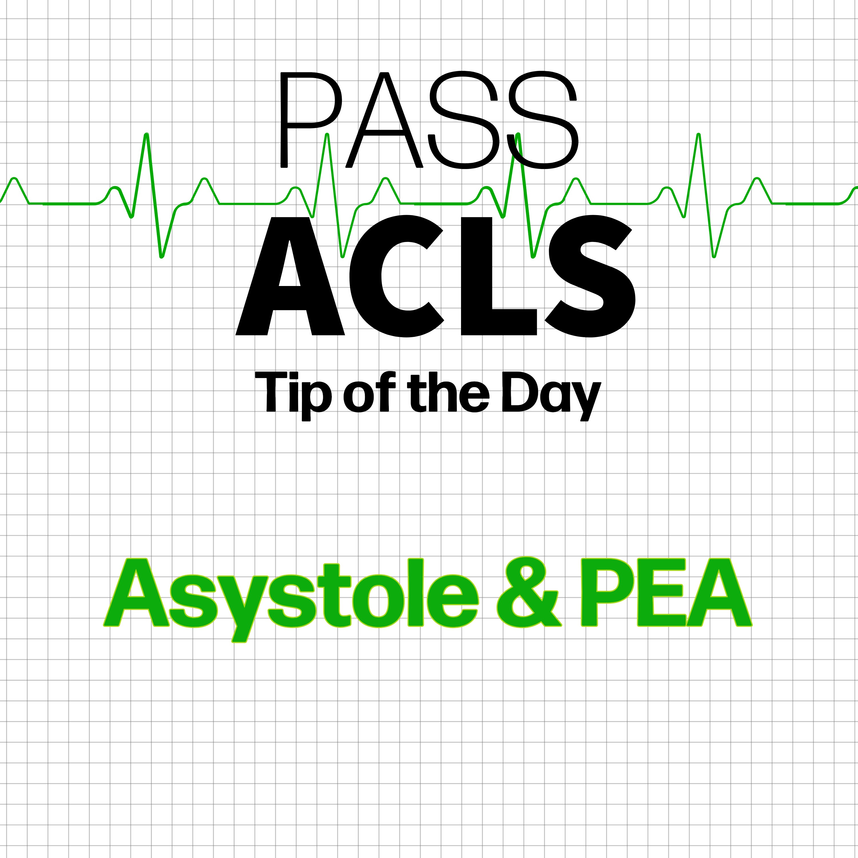 Asystole & Pulseless Electrical Activity (PEA)