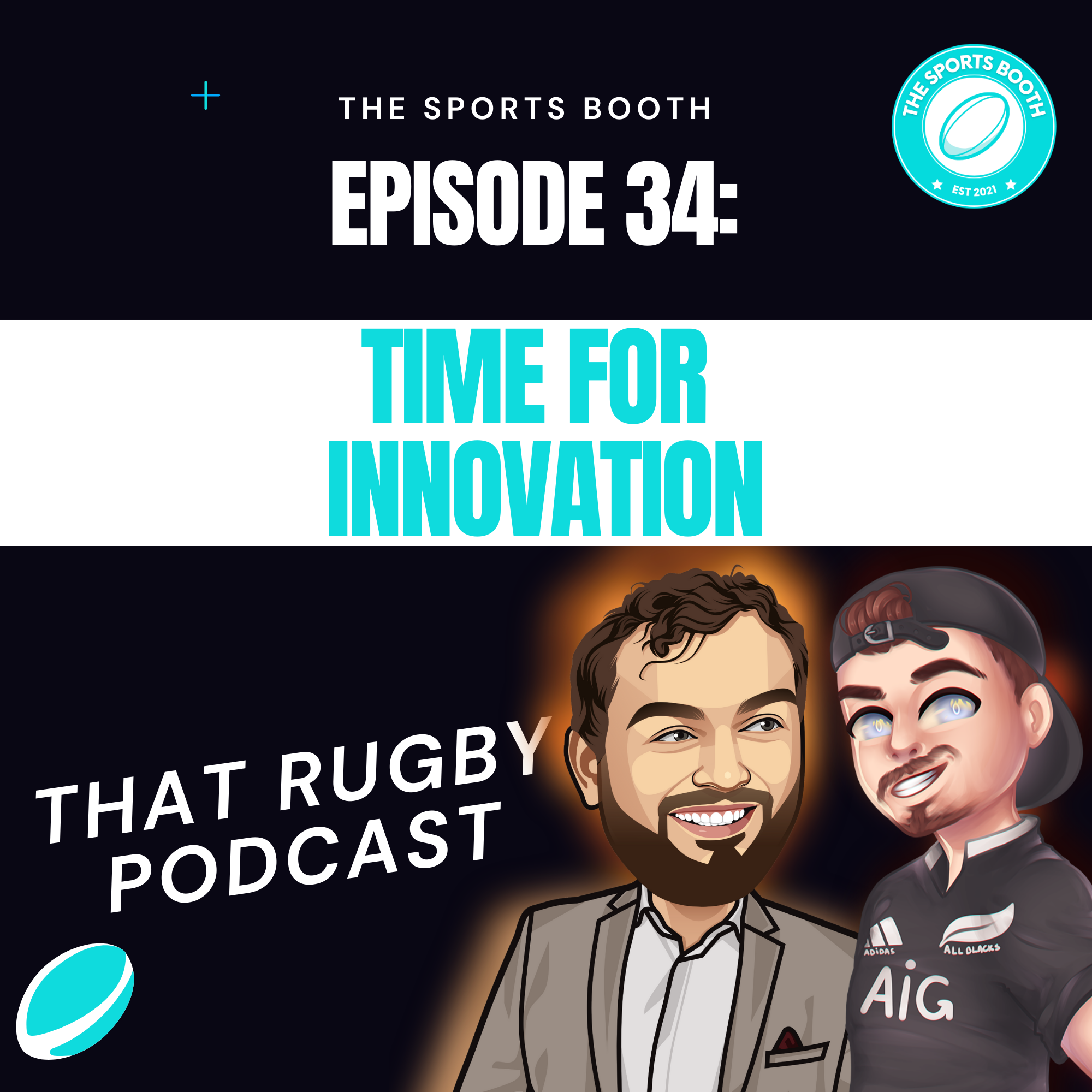 That Rugby Podcast - Episode 34: Time for  Innovation