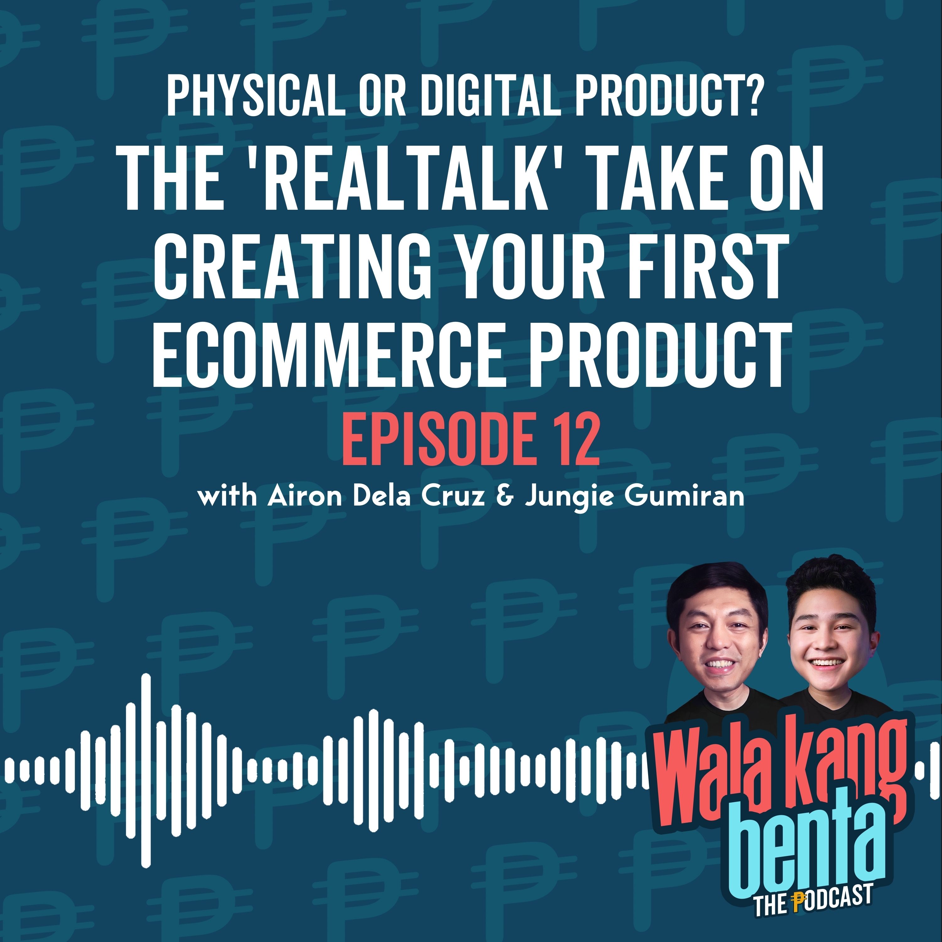 Wala Kang Benta - The Podcast