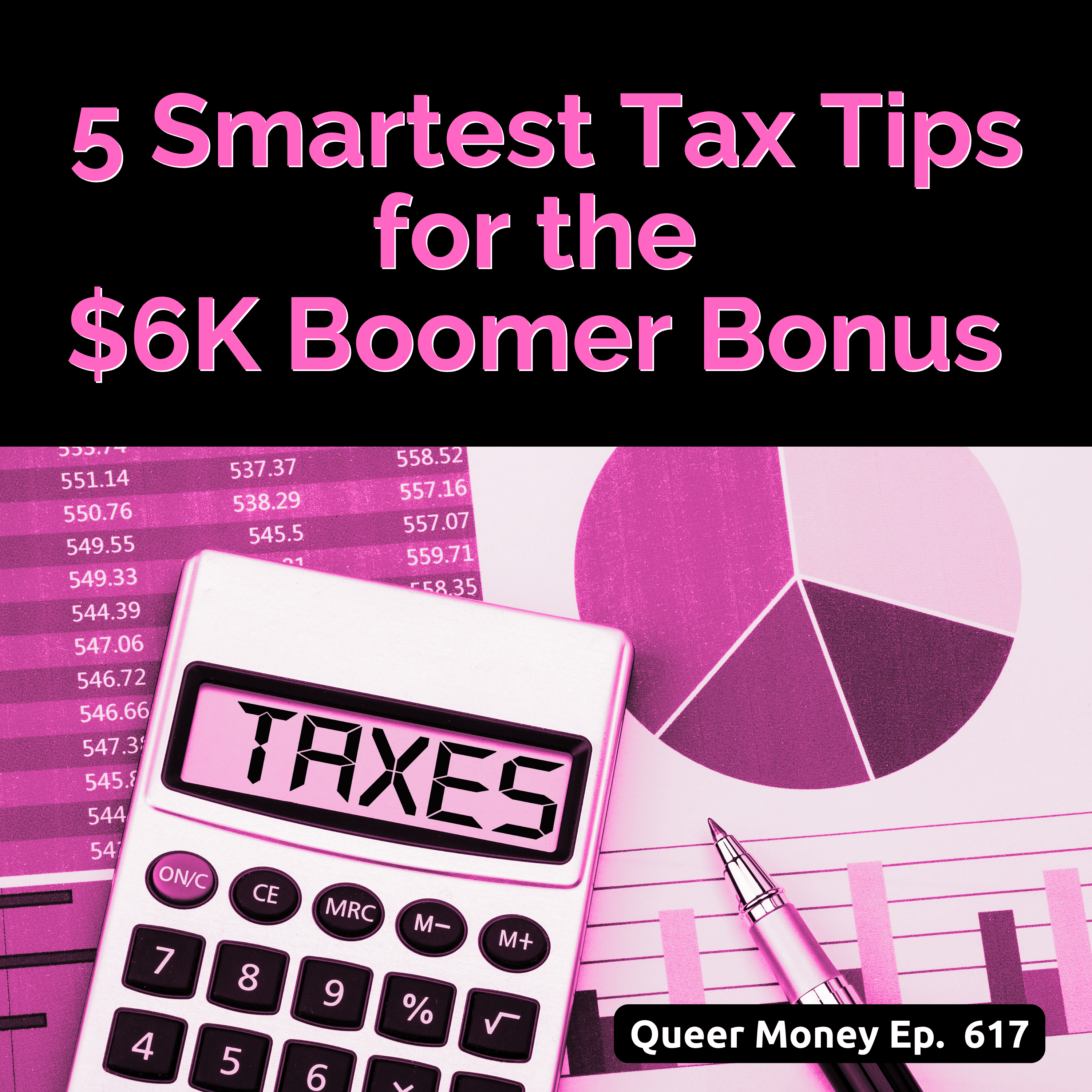 5 Smartest Tax Tips for the $6K Boomer Bonus | Queer Money 5 Smartest Tax Tips for the $6K Boomer Bonus | Queer Money