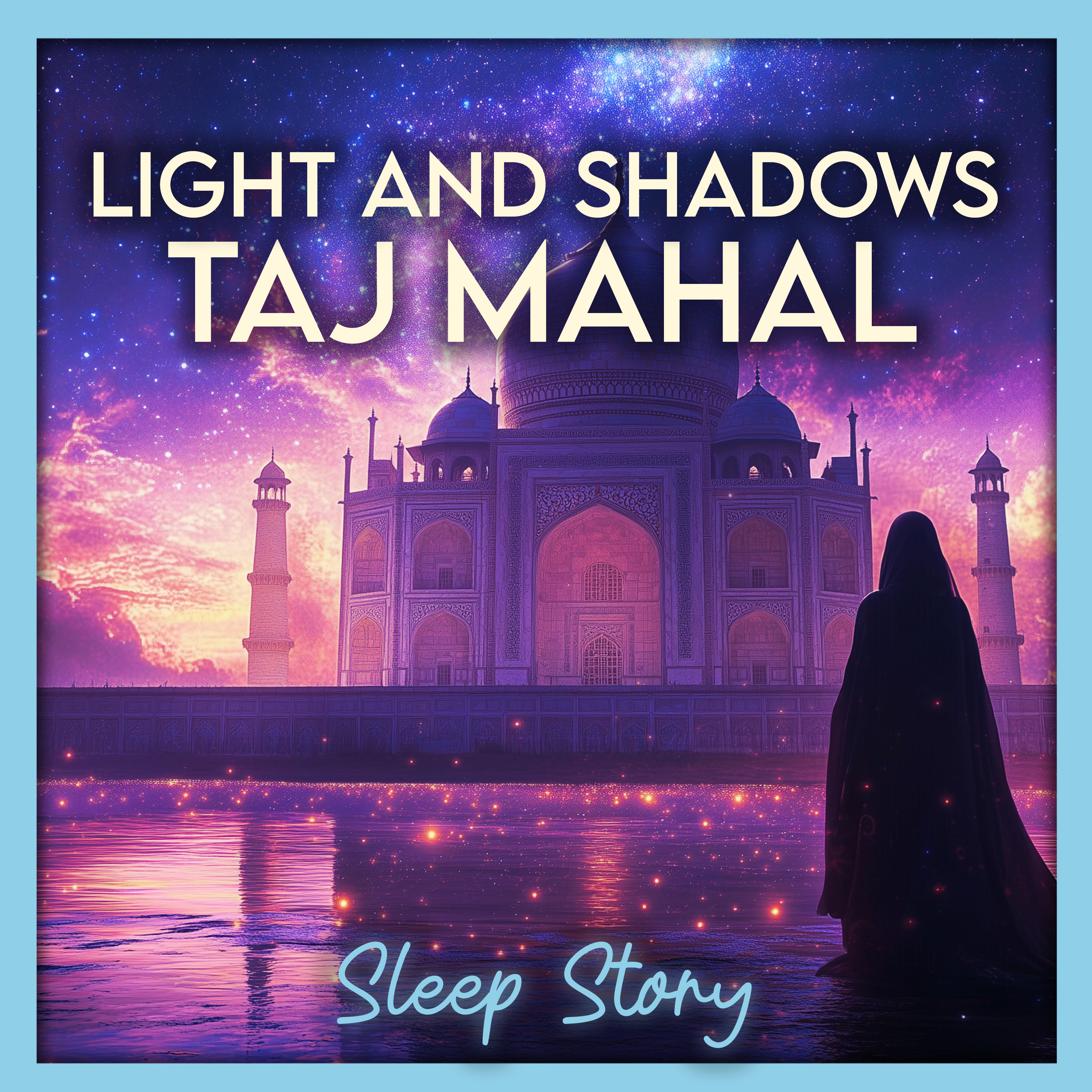 Shadows of the Taj Mahal: A Soft, Soothing Tale