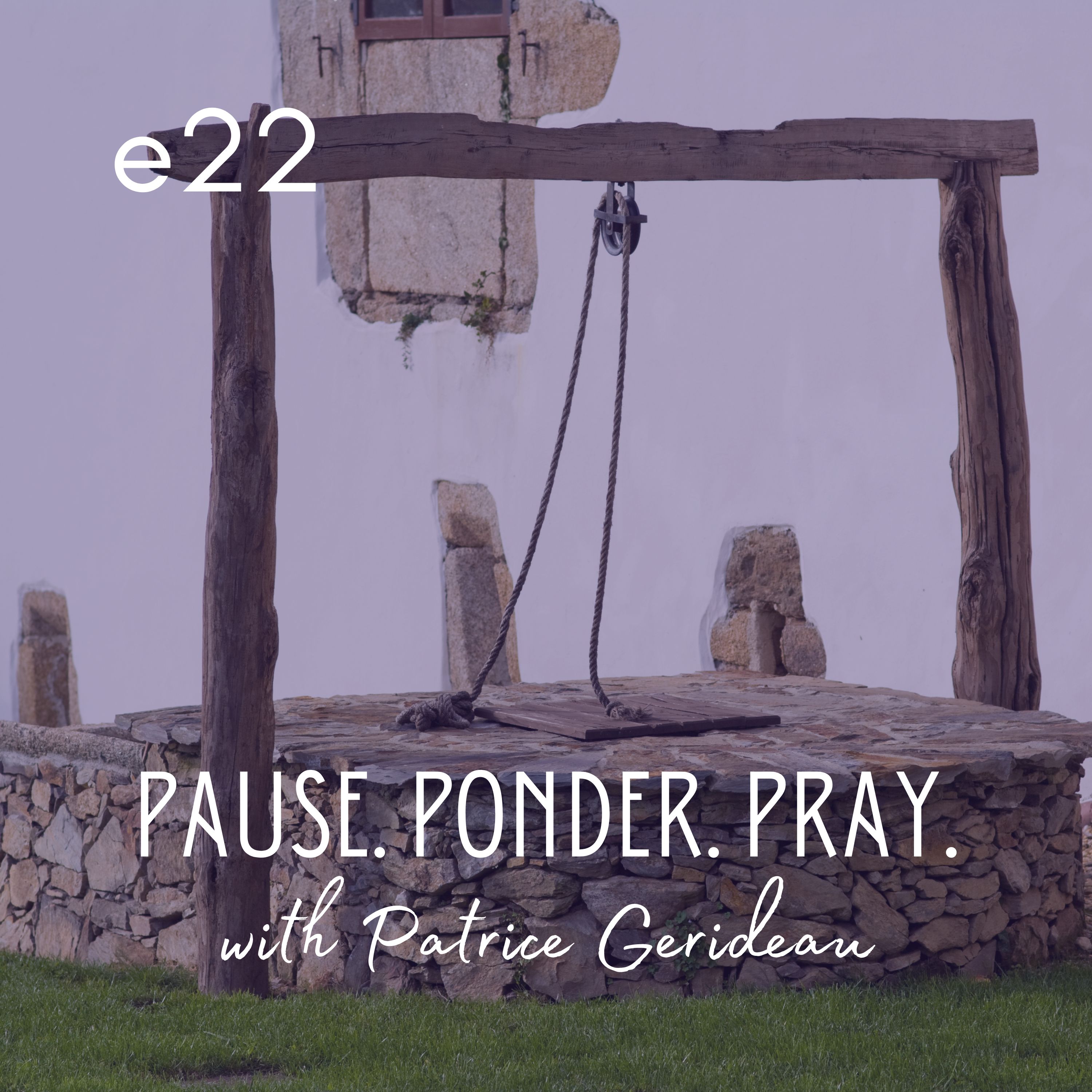 Pause. Ponder. Pray