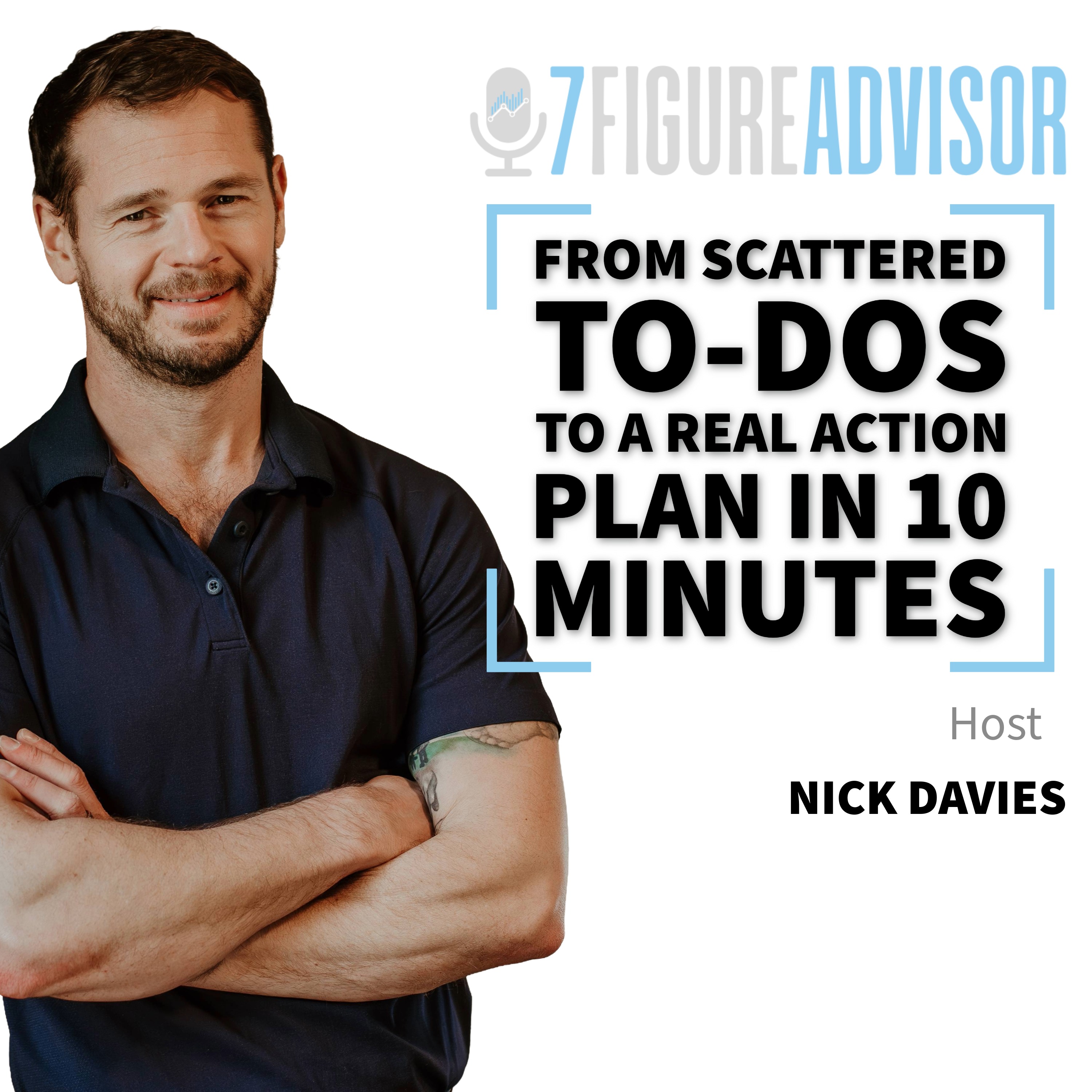 From Scattered To-Dos to a Real Action Plan in 10 Minutes episode artwork
