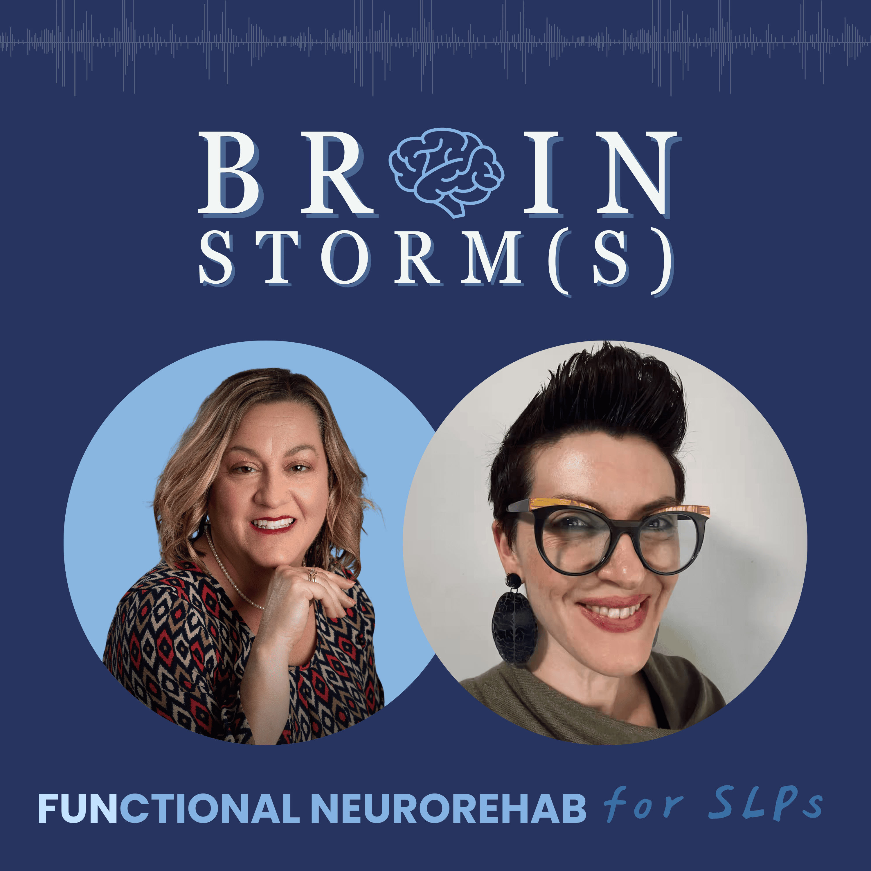 Brainstorms: Functional Neurorehab for SLPs