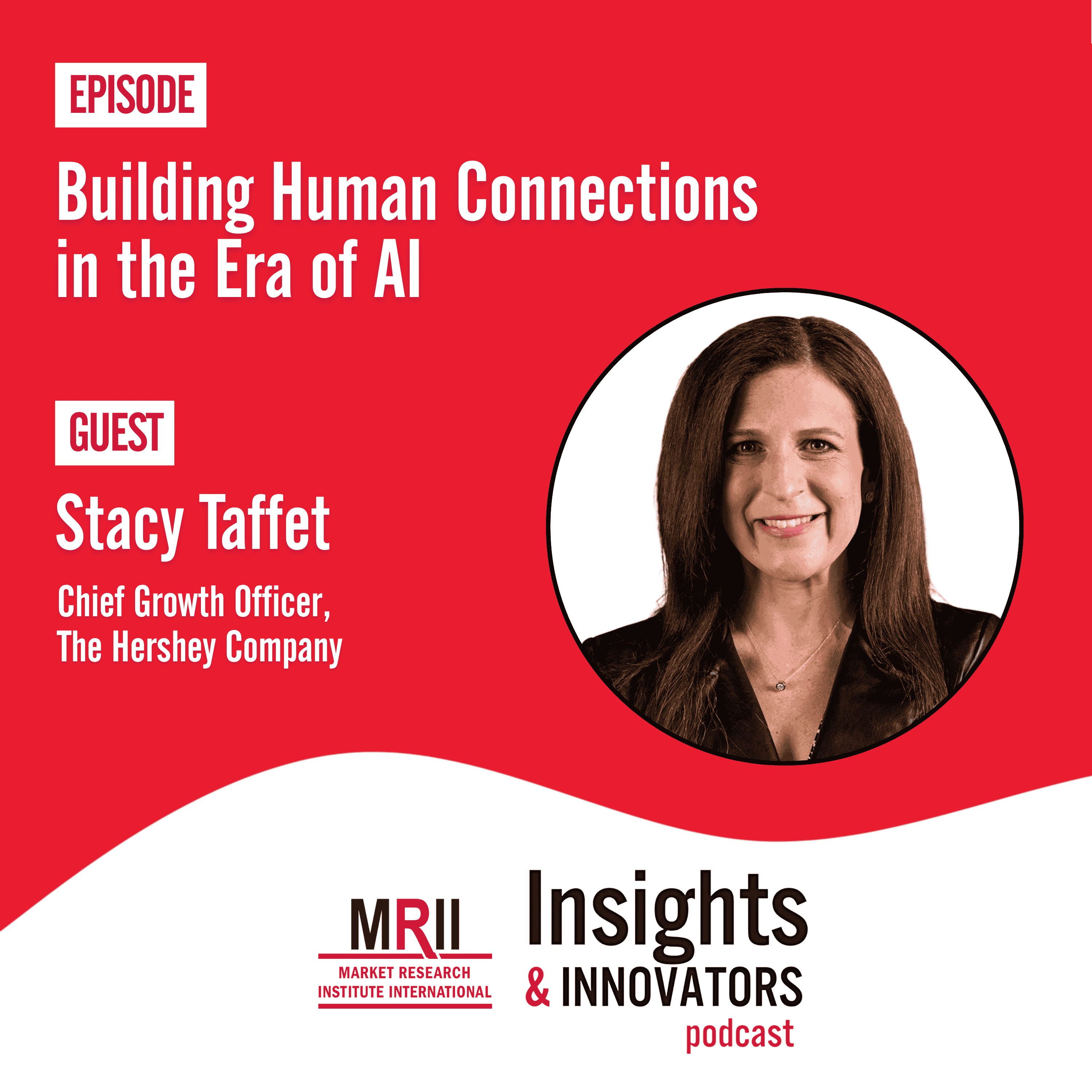 Building Human Connections in the Era of AI with Stacy Taffet