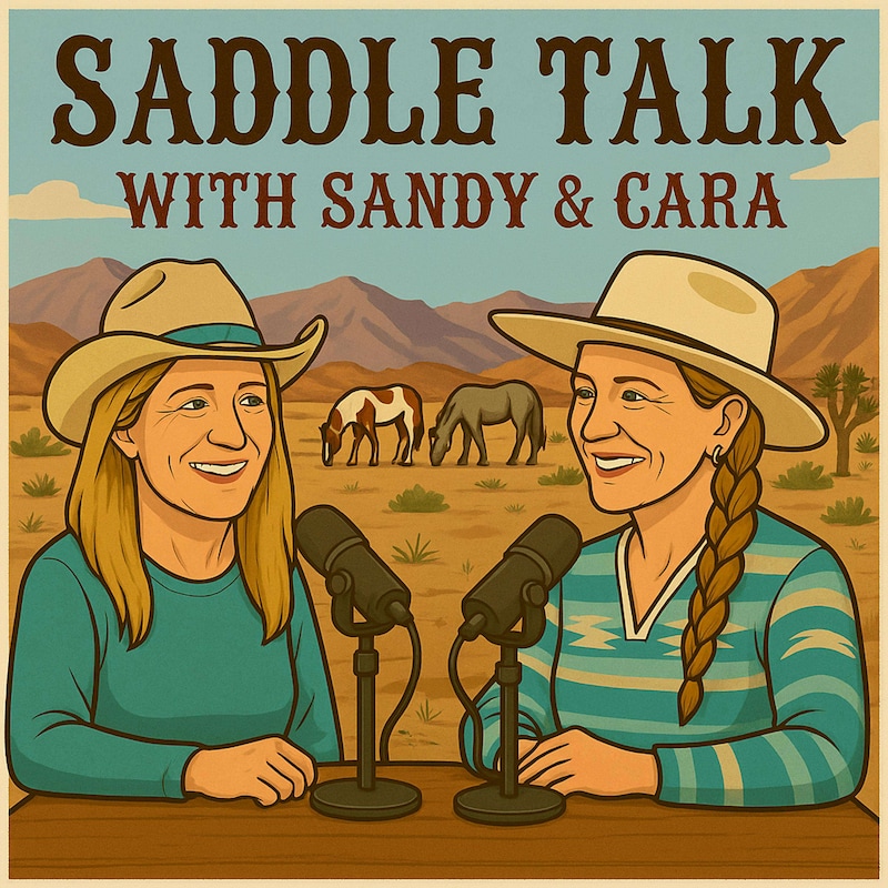 Artwork for podcast Saddle Talk with Sandy and Cara