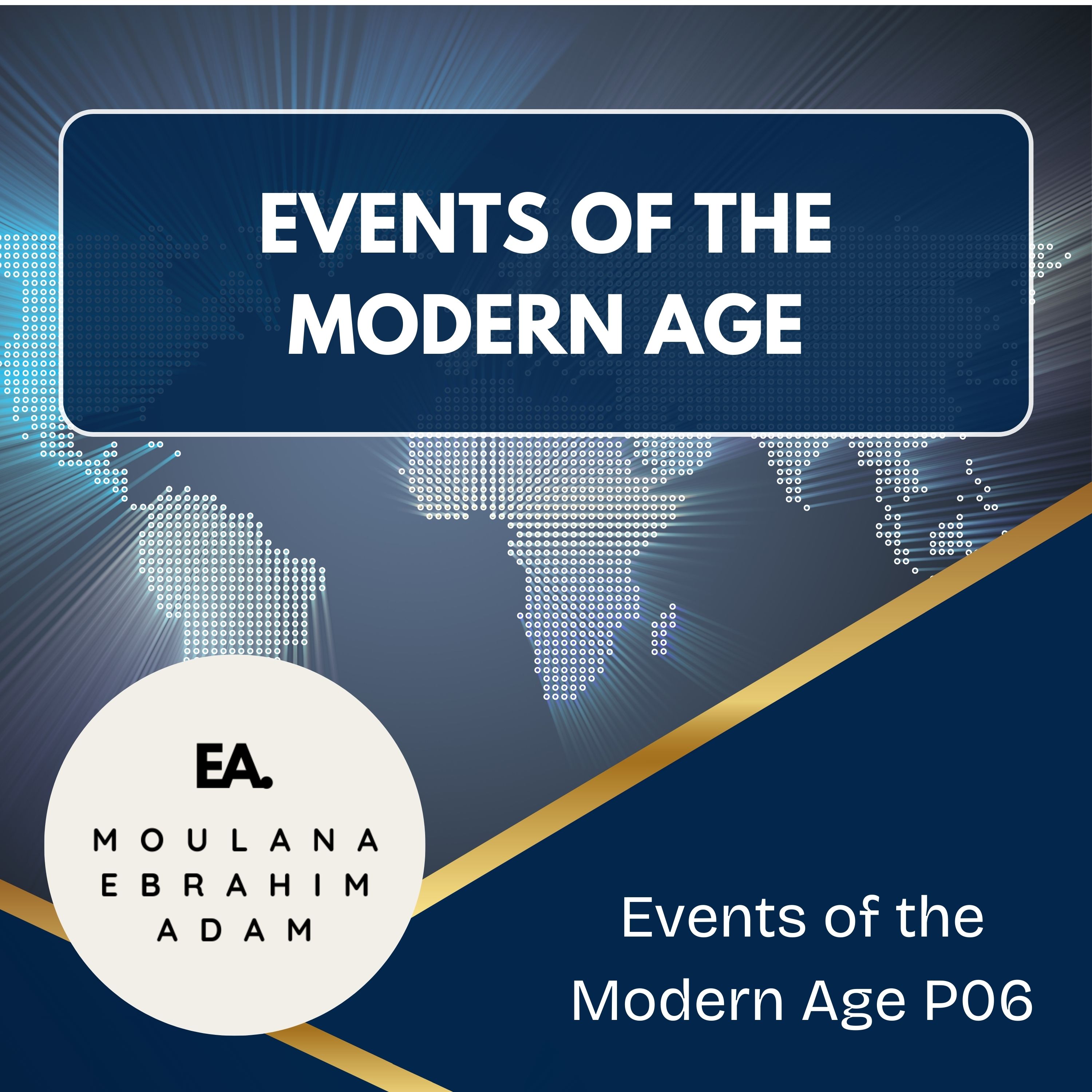06 Events of the Modern Age P06