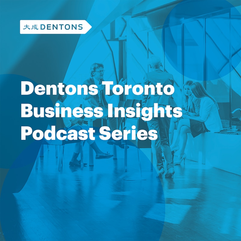 Artwork for podcast Dentons Business Insights Podcast