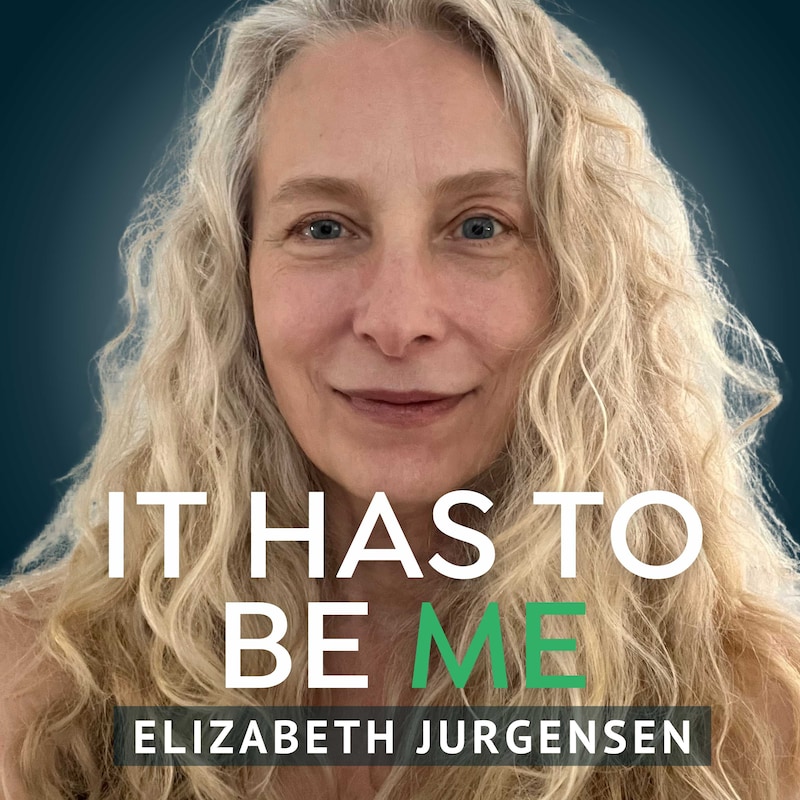 Artwork for podcast It Has to Be Me