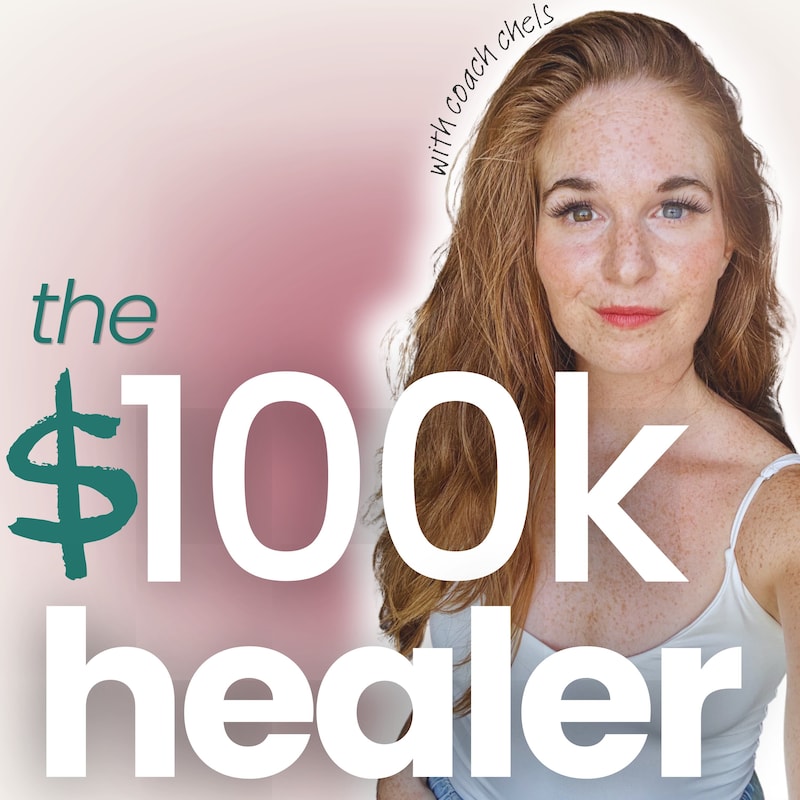 Artwork for podcast the $100k healer: the audio roadmap for clinicians building a coaching business that generates real online income and makes the world more whole.