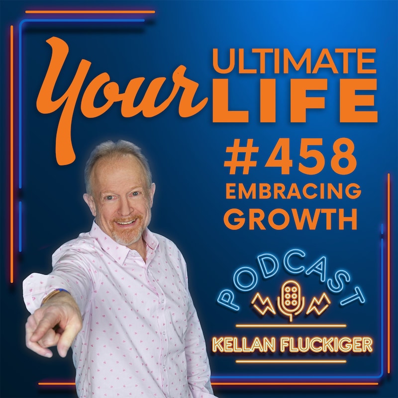 Artwork for podcast Your Ultimate Life with Kellan Fluckiger