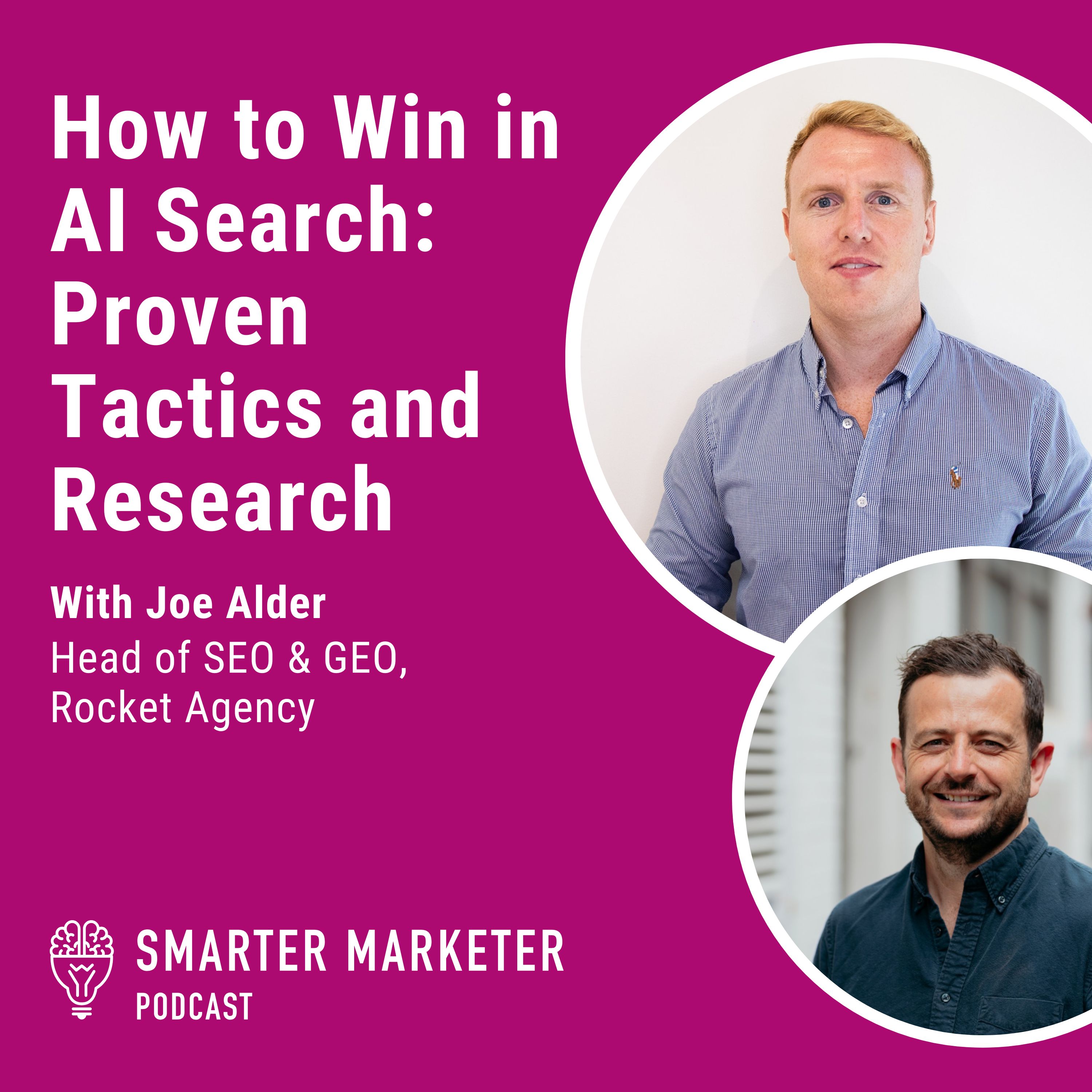115. How to Win in AI Search: Proven Tactics and Research Across ChatGPT, Gemini & Google AI w. Joe Alder