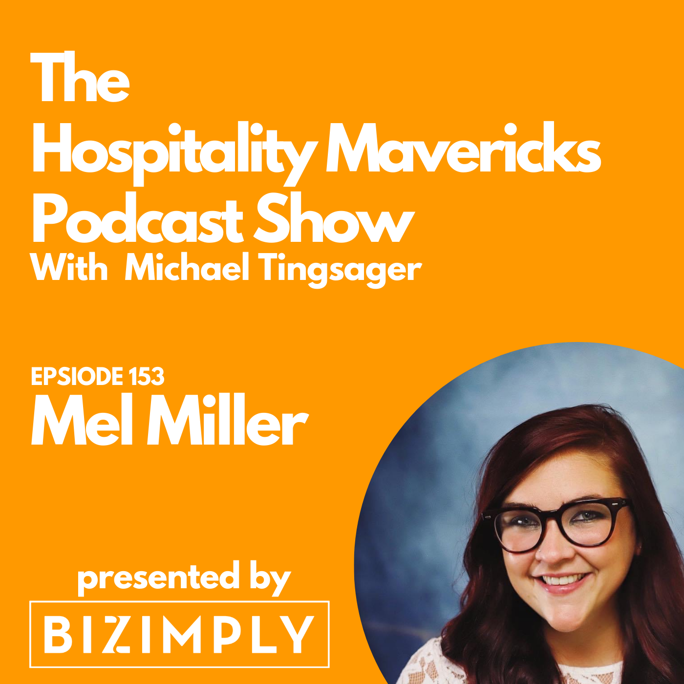 #153 Mel Miller, Director of Marketing & Business Development at Pathfinder Hospitality, on Empowering Creativity Image
