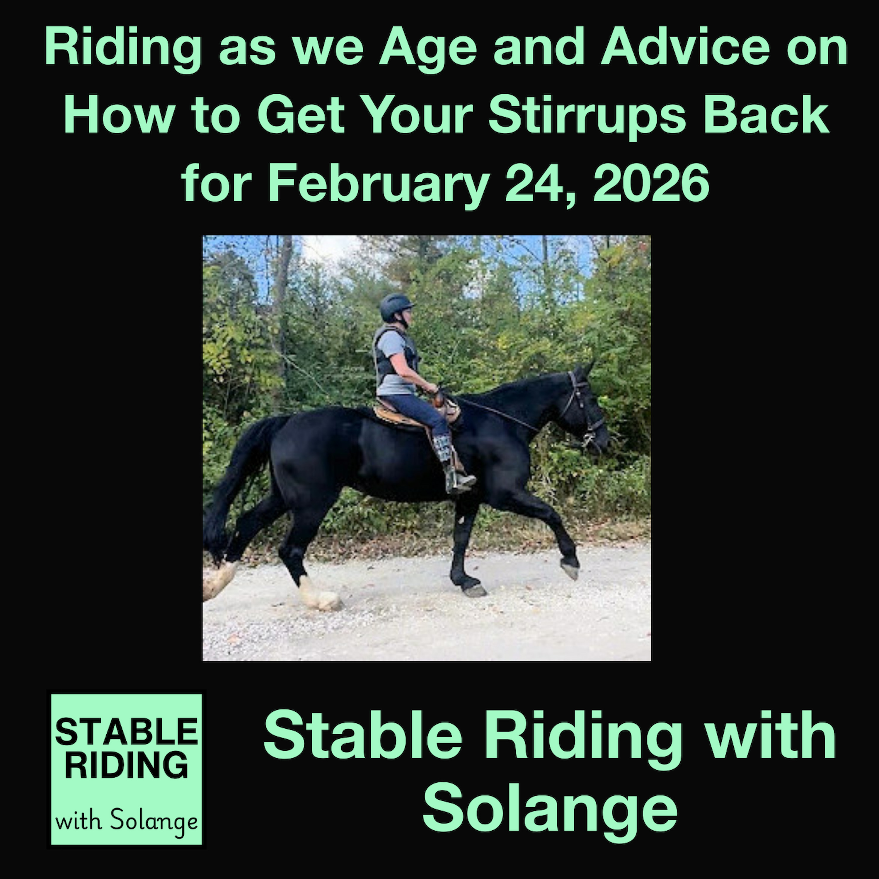 Riding as we Age and Advice on How to Get Your Stirrups Back for February 24, 2026 - Horses in the Morning