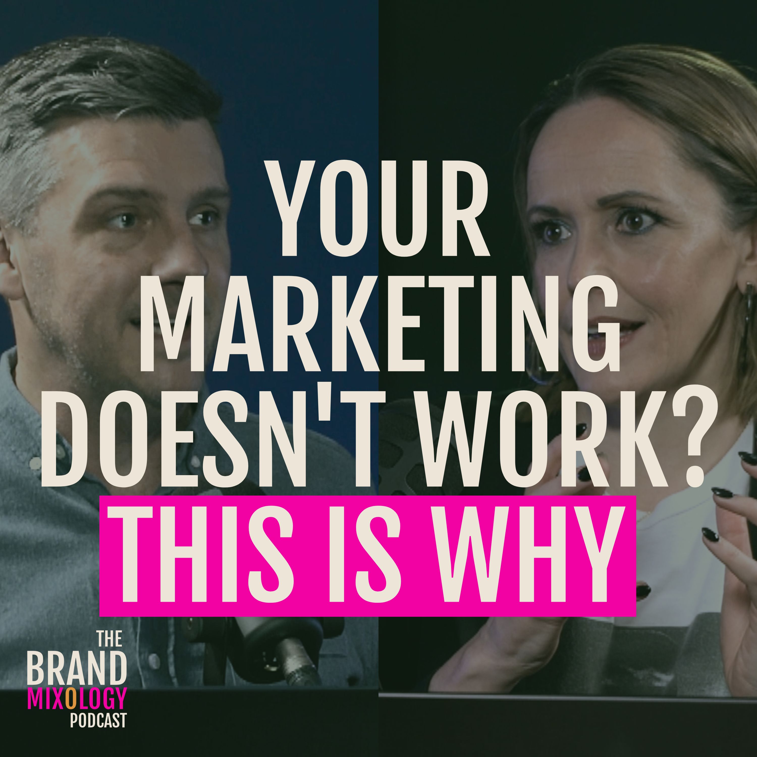 Why Your Marketing Isn’t Working (And How to Fix It) episode artwork