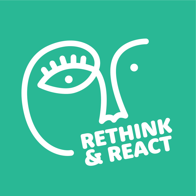 Artwork for podcast Rethink & React