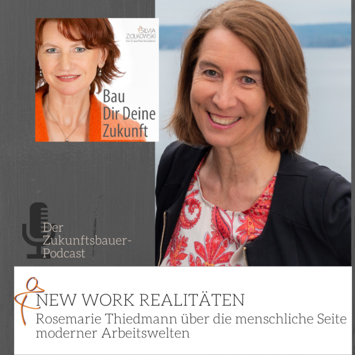 #224 – New Work Realitäten: Rosemarie Thiedmann über die menschliche Seite moderner Arbeitswelten episode artwork