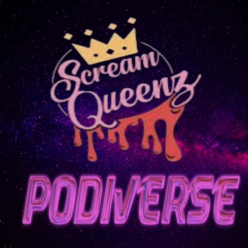 Artwork for podcast ScreamQueenz Podiverse