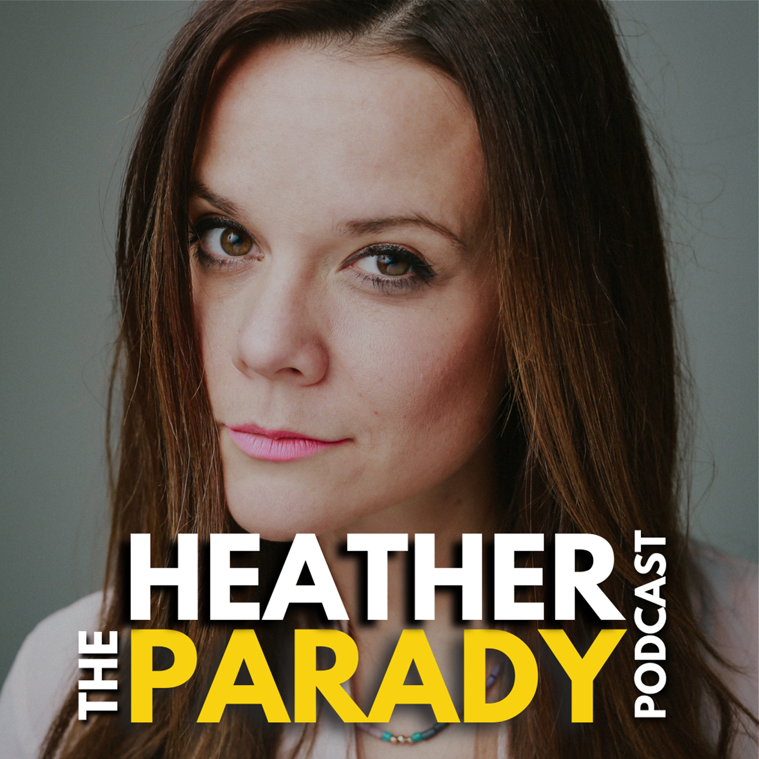 Artwork for podcast Heather Parady
