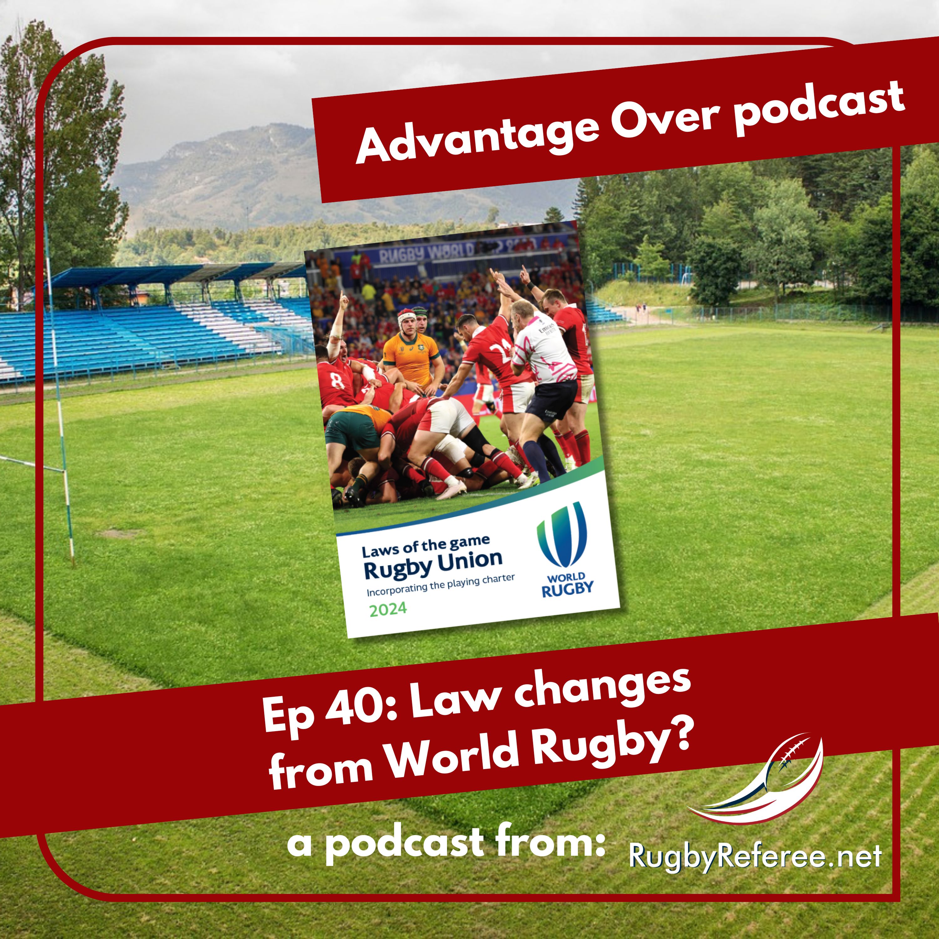 2024 Law changes coming out of World Rugby - What? Where? When?