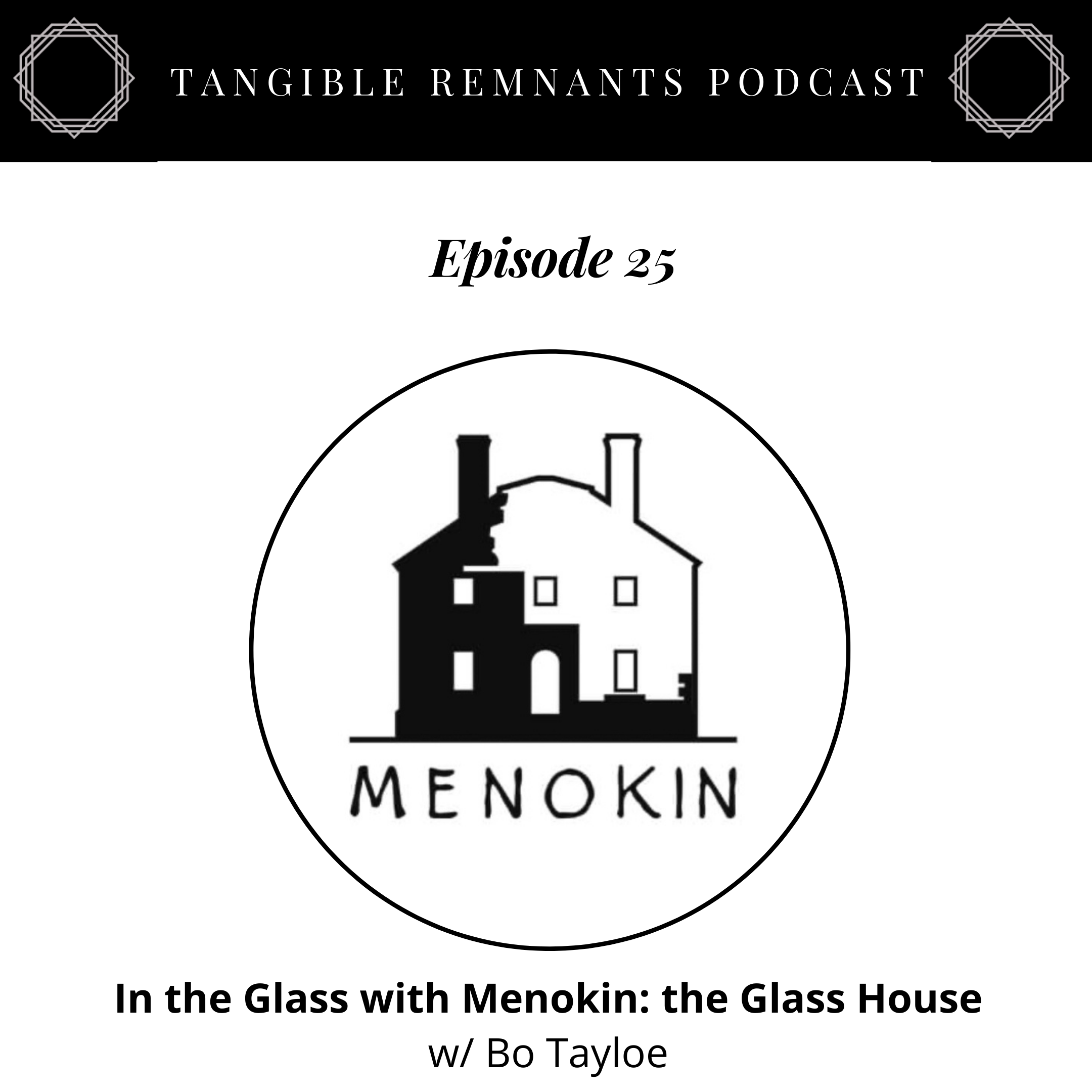 In the Glass with Menokin: The Glass House w/ Bo Tayloe Image