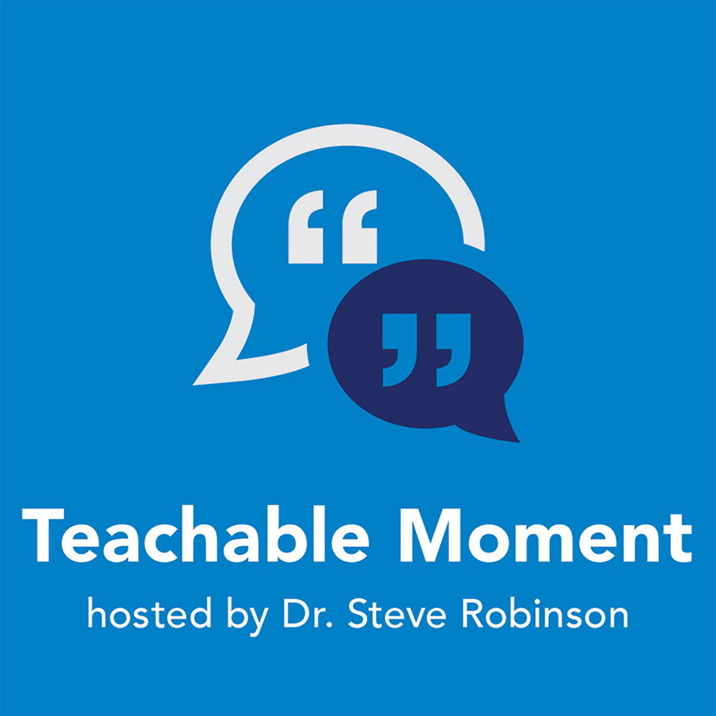 Artwork for podcast Teachable Moment with Steve Robinson