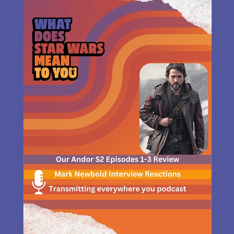 Artwork for podcast What Does Star Wars Mean To You?