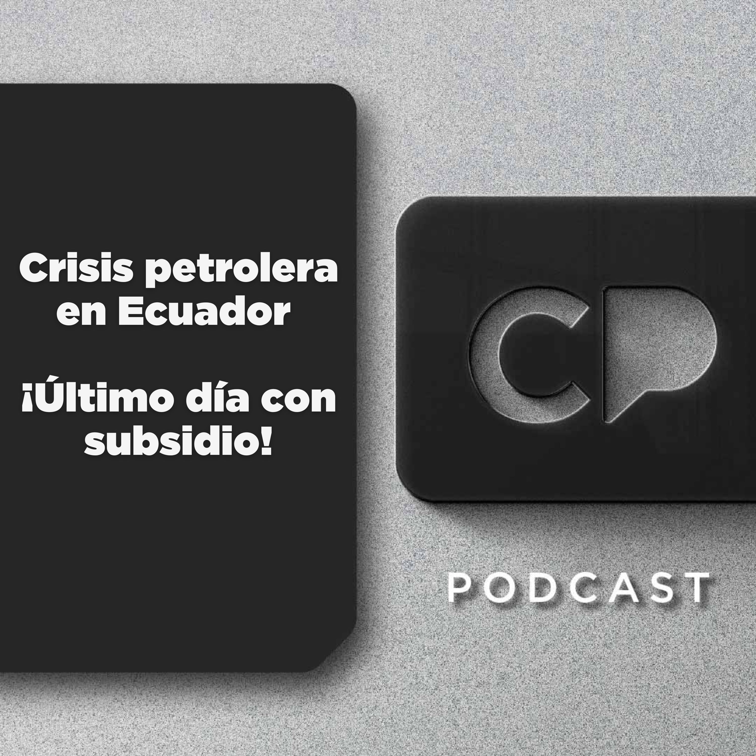 27/JUN: Crisis petrolera en Ecuador | ¡Último día con subsidio!