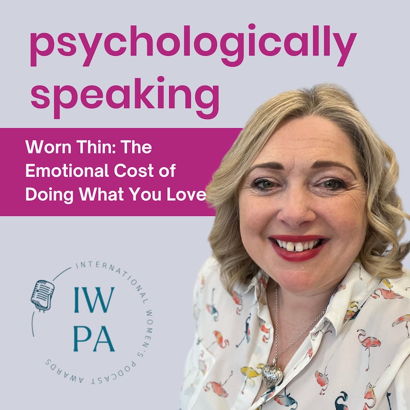 Artwork for podcast Psychologically Speaking with Leila Ainge