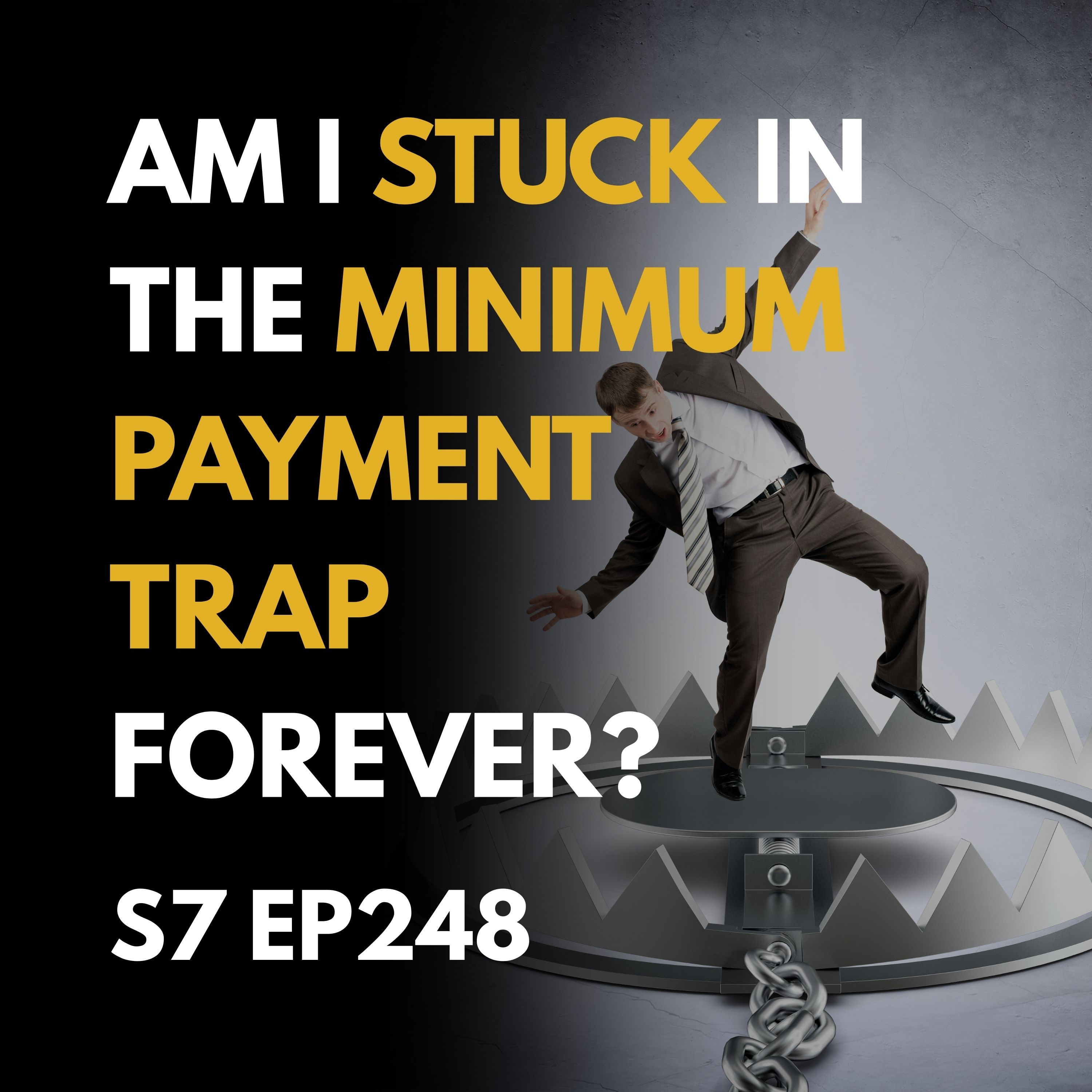 Am I Stuck in the Minimum Payment Trap Forever?