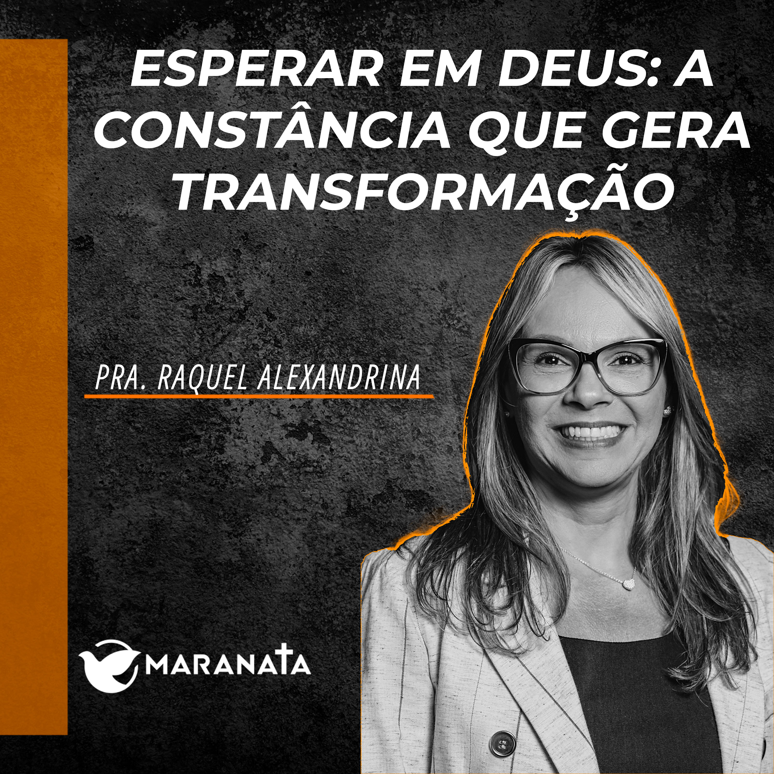 Esperar em Deus: A constância que nunca falha - Pra. Raquel Alexandrina episode artwork