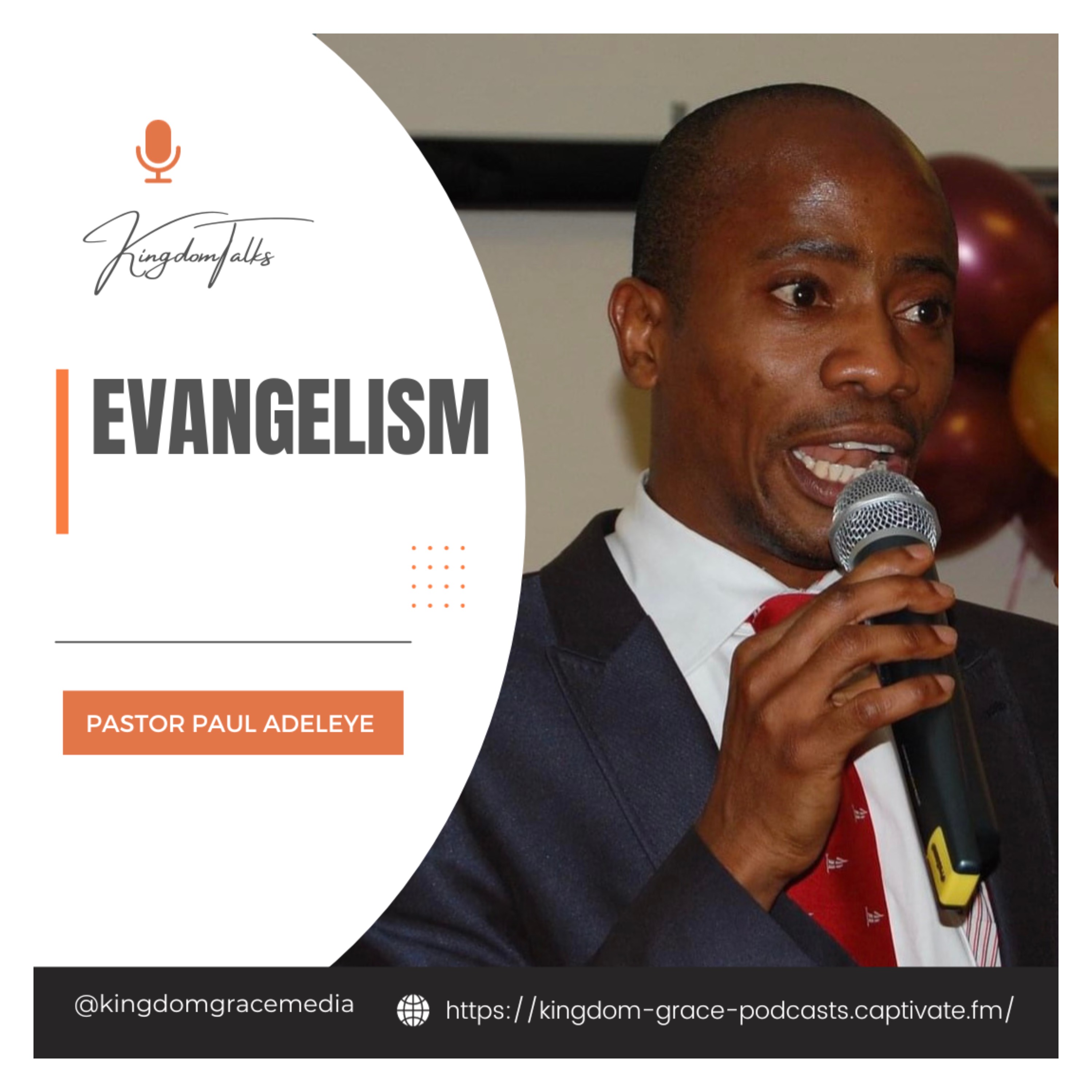 KingdomTalks with Pastor Paul Adeleye on Evangelism