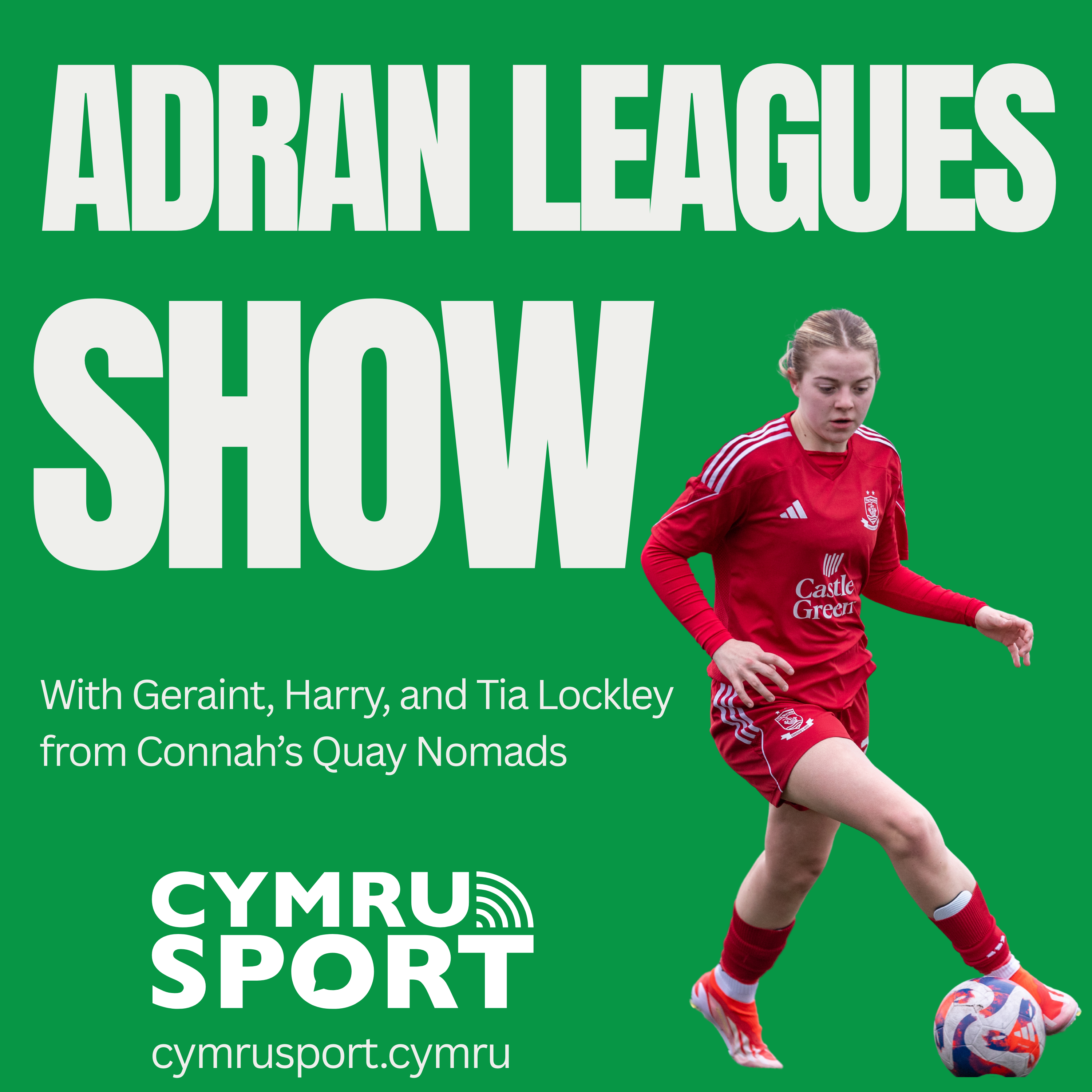 Adran leagues show : episode 20, 21-01-26 (with Tia Lockley, Connah's Quay Nomads) episode artwork