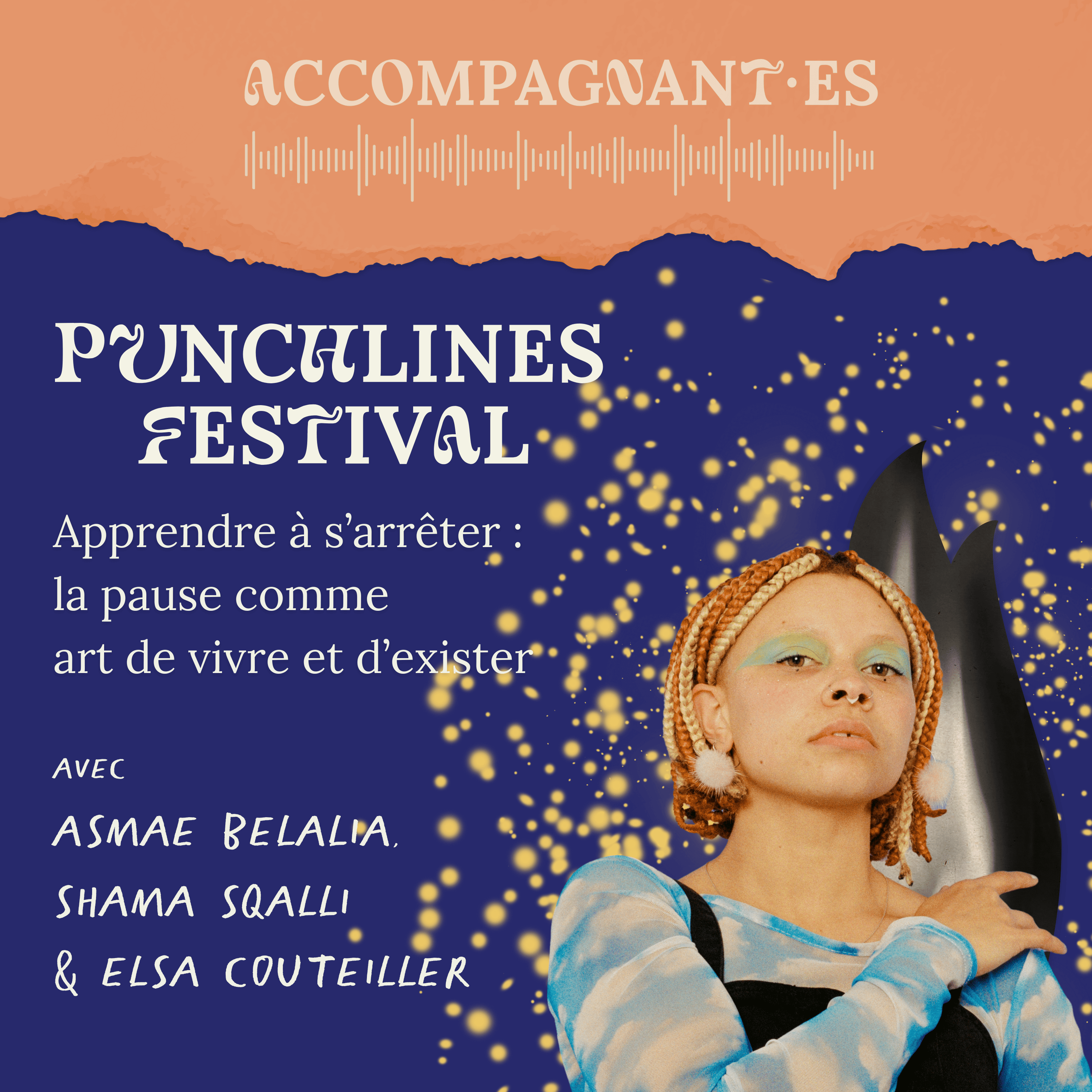 Apprendre à s’arrêter : la compétence clé quand on accompagne - avec Asmae Belalia, Shama Sqalli et Elsa Couteiller - Punchlines Festival édition 2 episode artwork