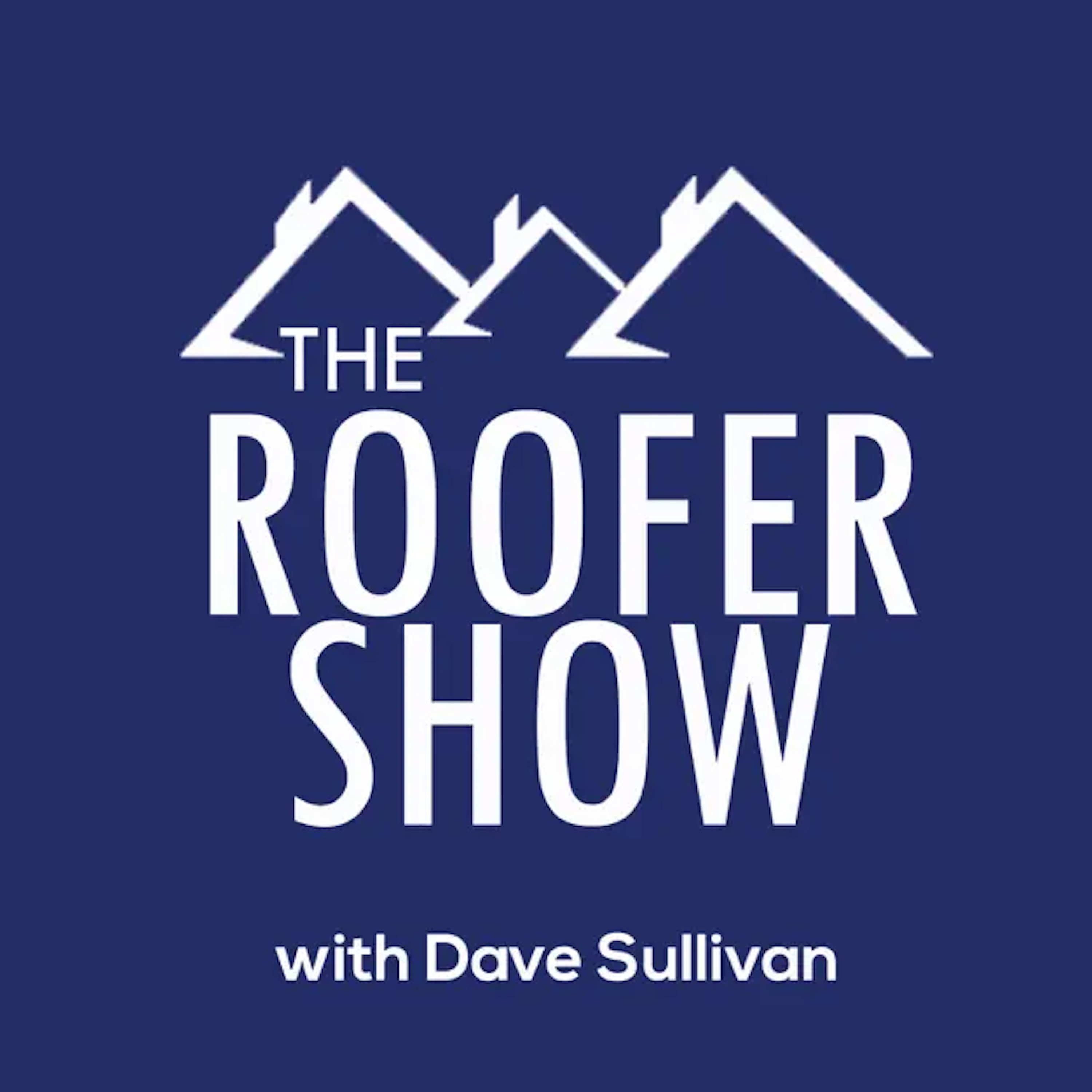 The Roofer Show