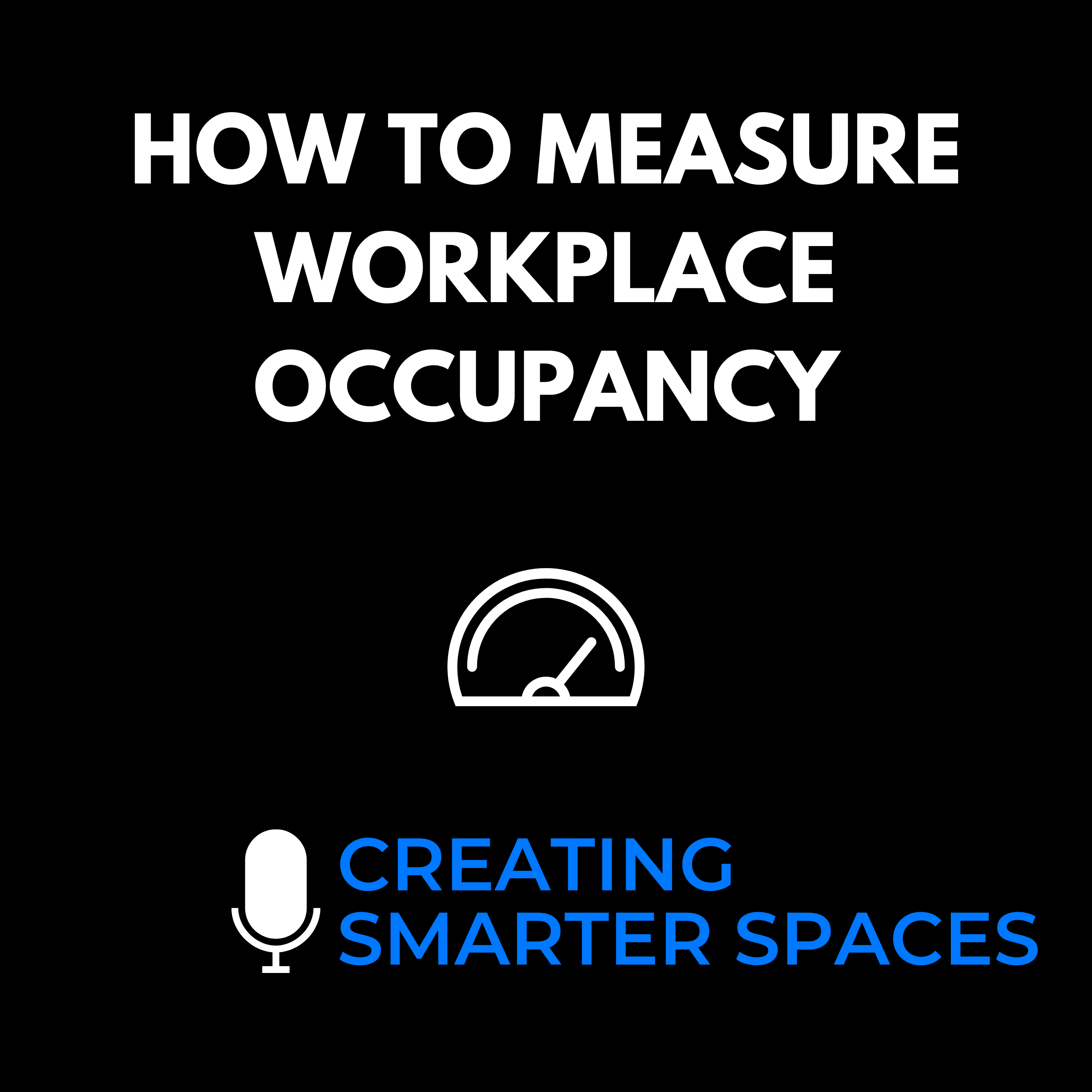 Creating Smarter Spaces