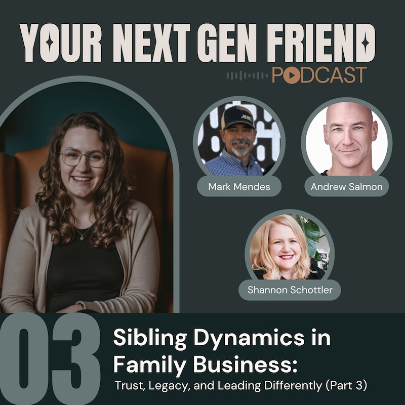 Artwork for podcast Your Next Gen Friend: A Successor's Guide to Business Transition