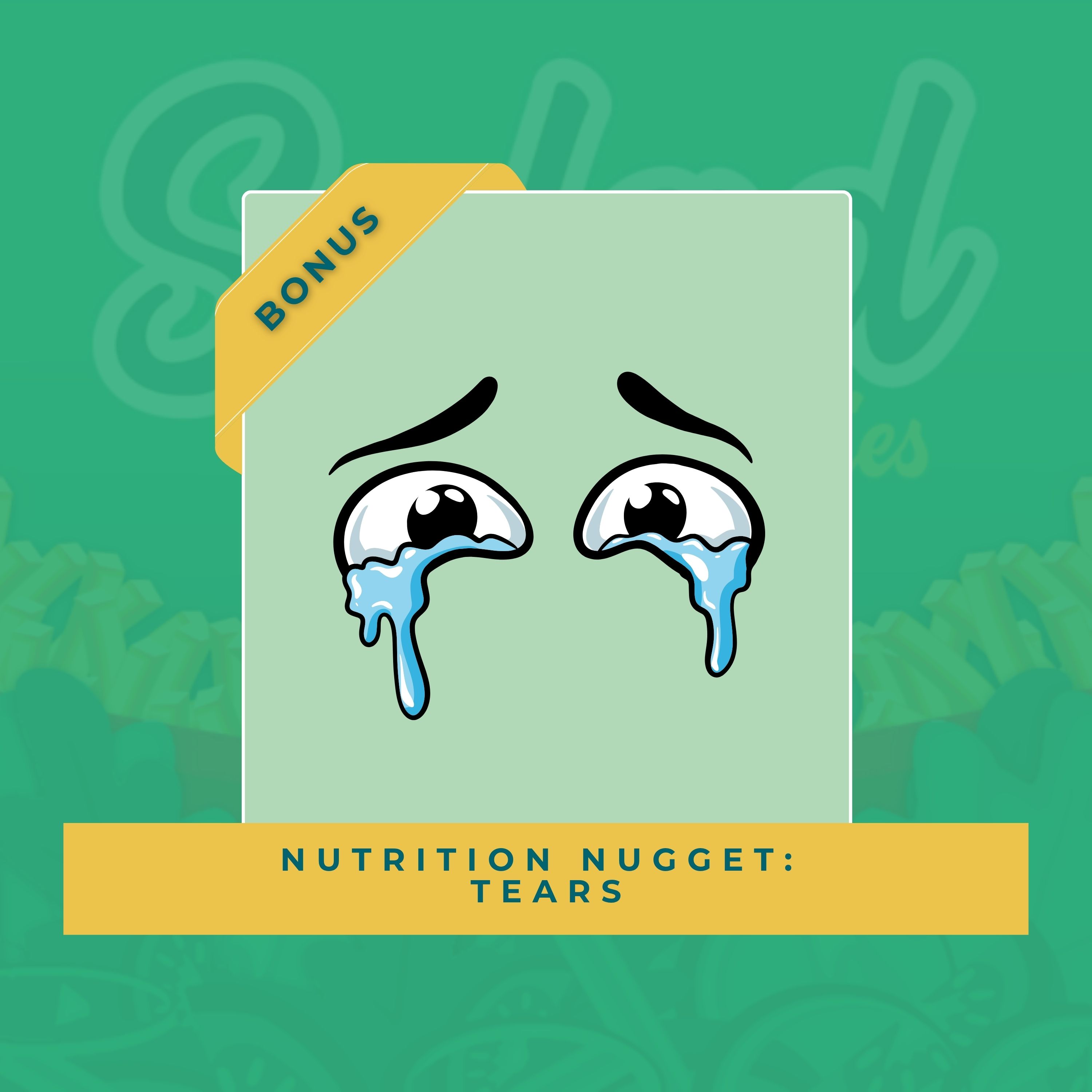 Nutrition Nugget: Tears episode artwork