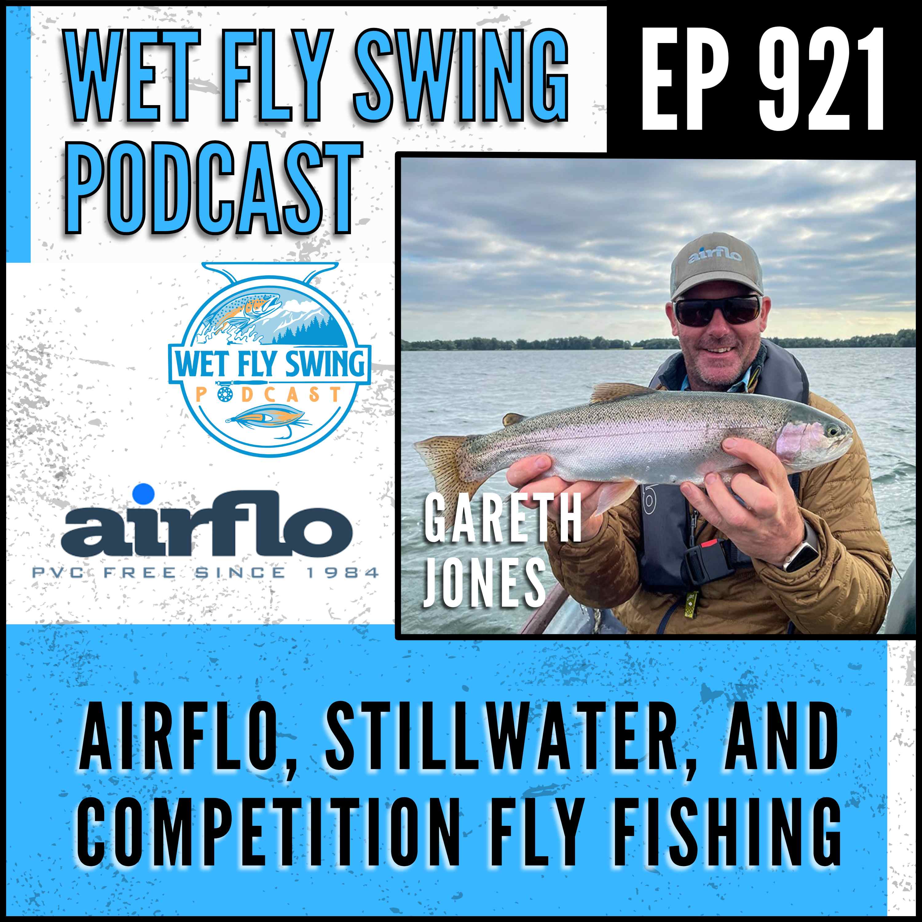921 | Airflo's Gareth Jones on Competition Fly Fishing and Stillwater Systems