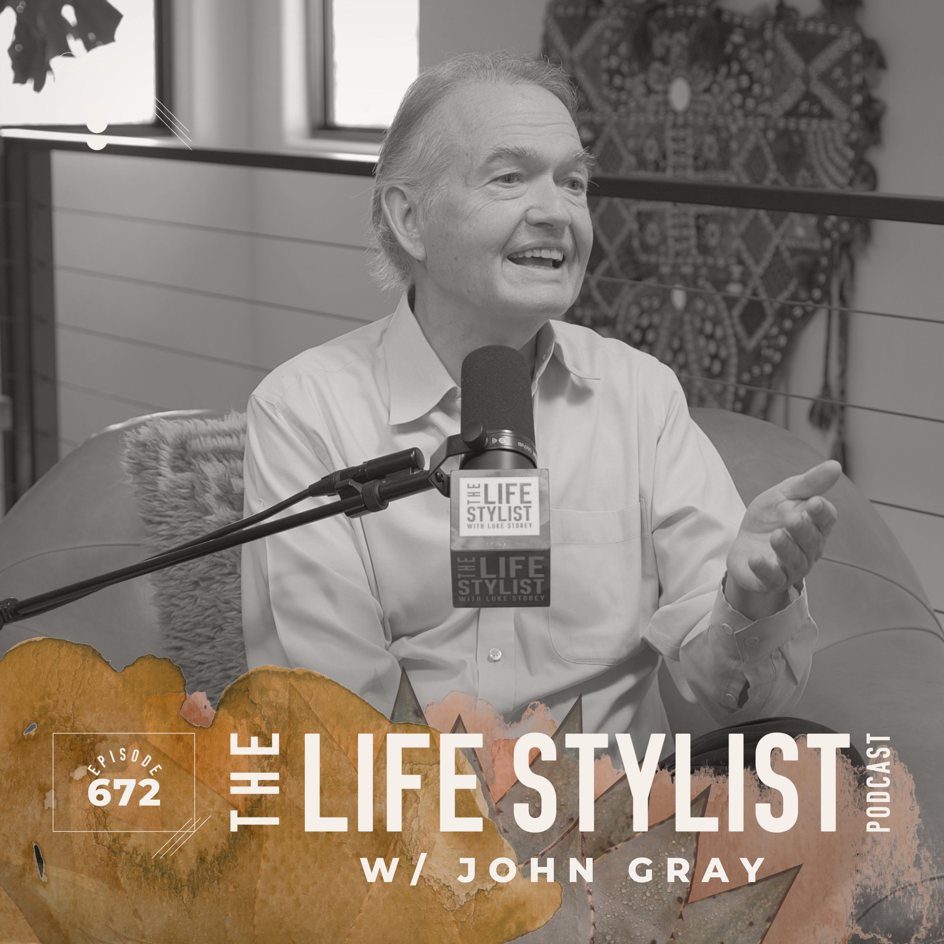 672. Relationship Expert Reveals the Secrets That Make Romance Last Forever w/ Dr. John Gray episode artwork
