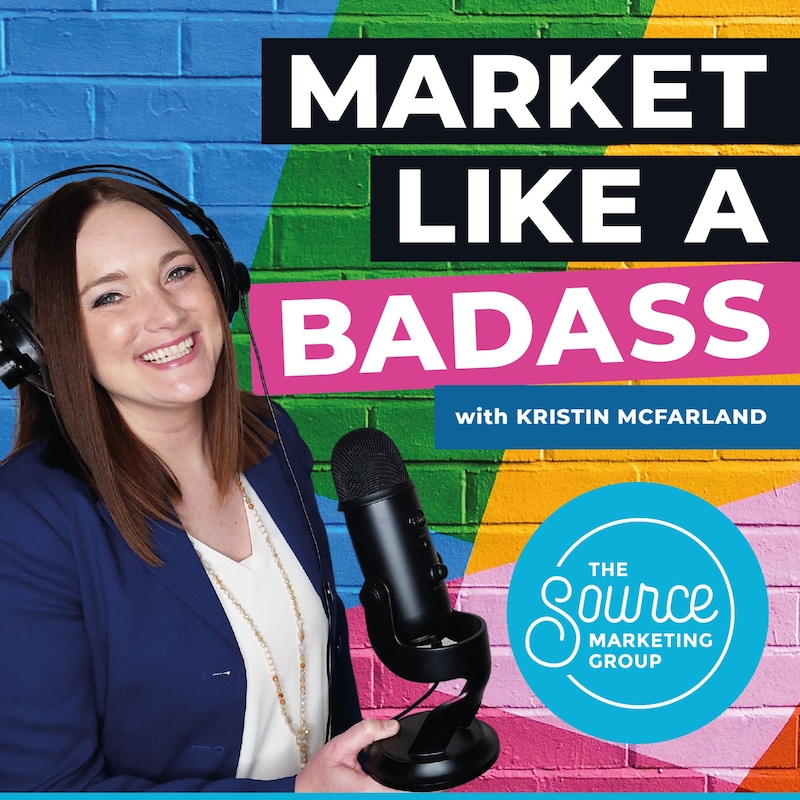 Artwork for podcast Market Like a Badass with Kristin McFarland