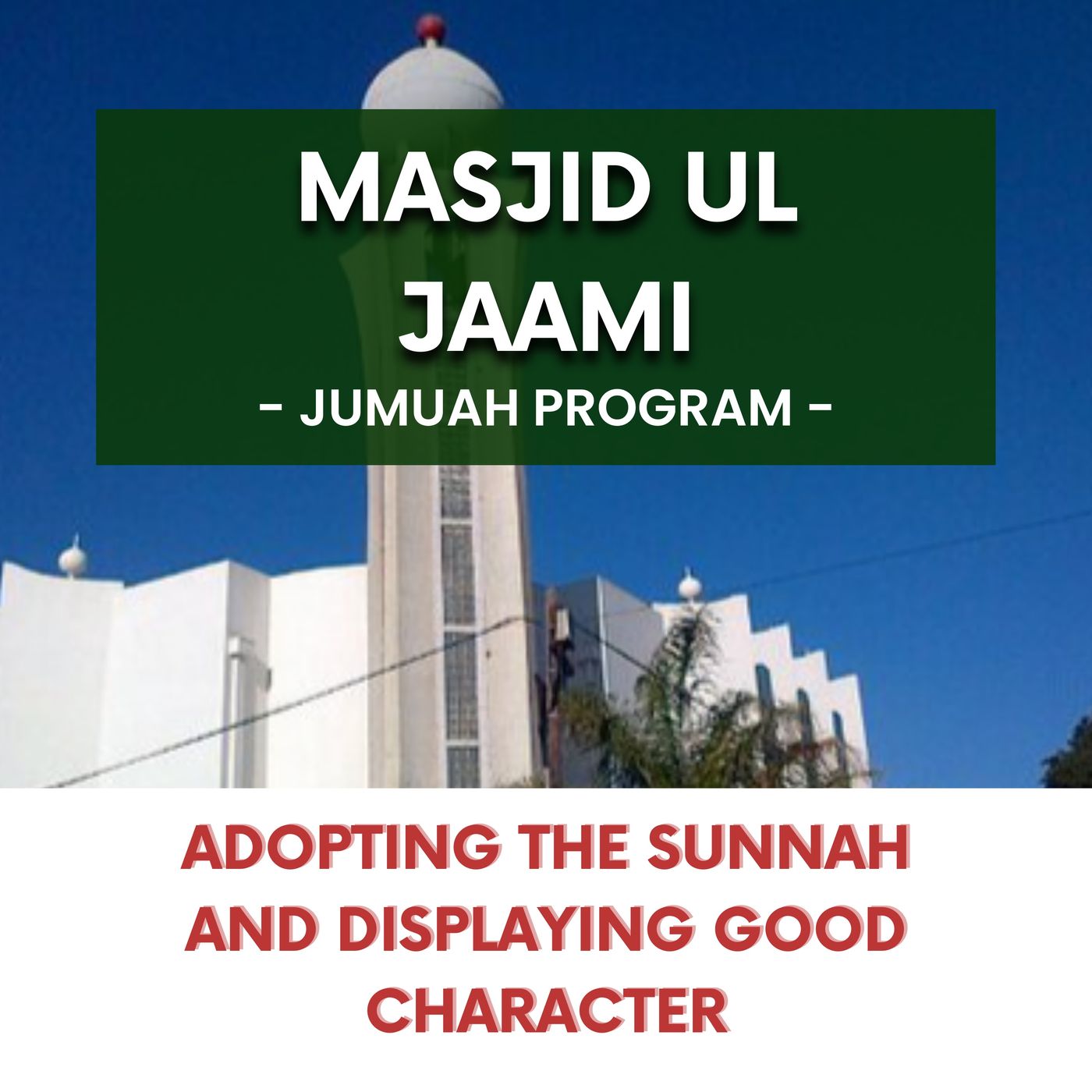 240216_Adopting the Sunnah and displaying good character