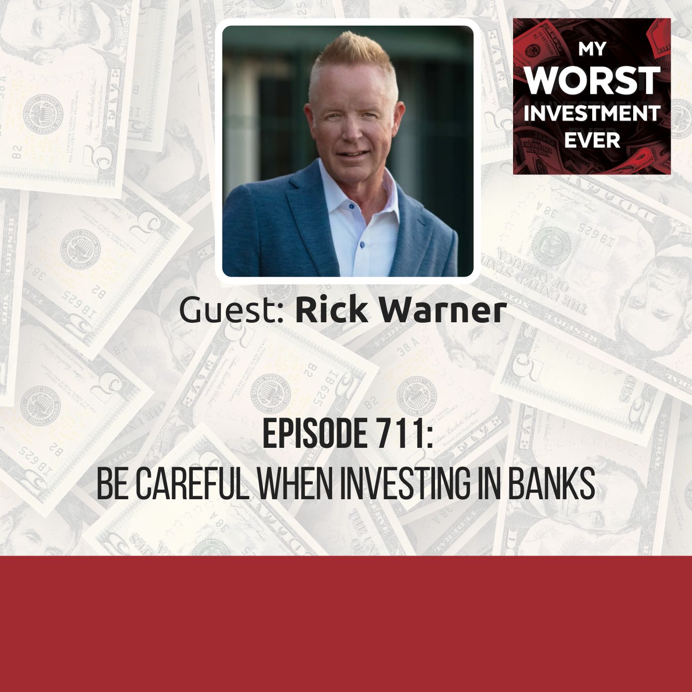 Rick Warner – Be Careful When Investing in Banks