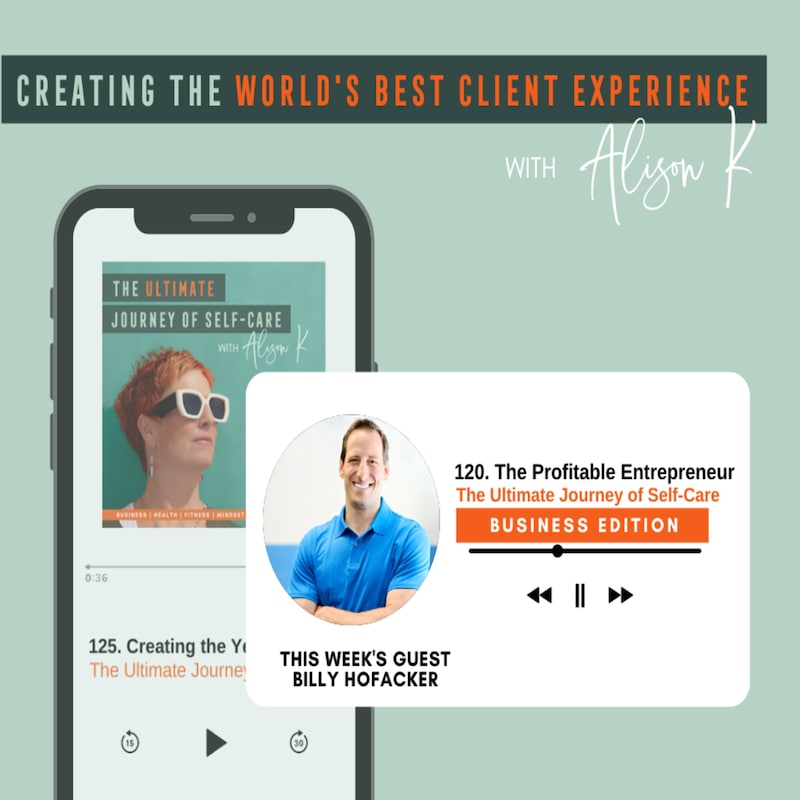 Artwork for podcast Creating the World's Best Client Experience