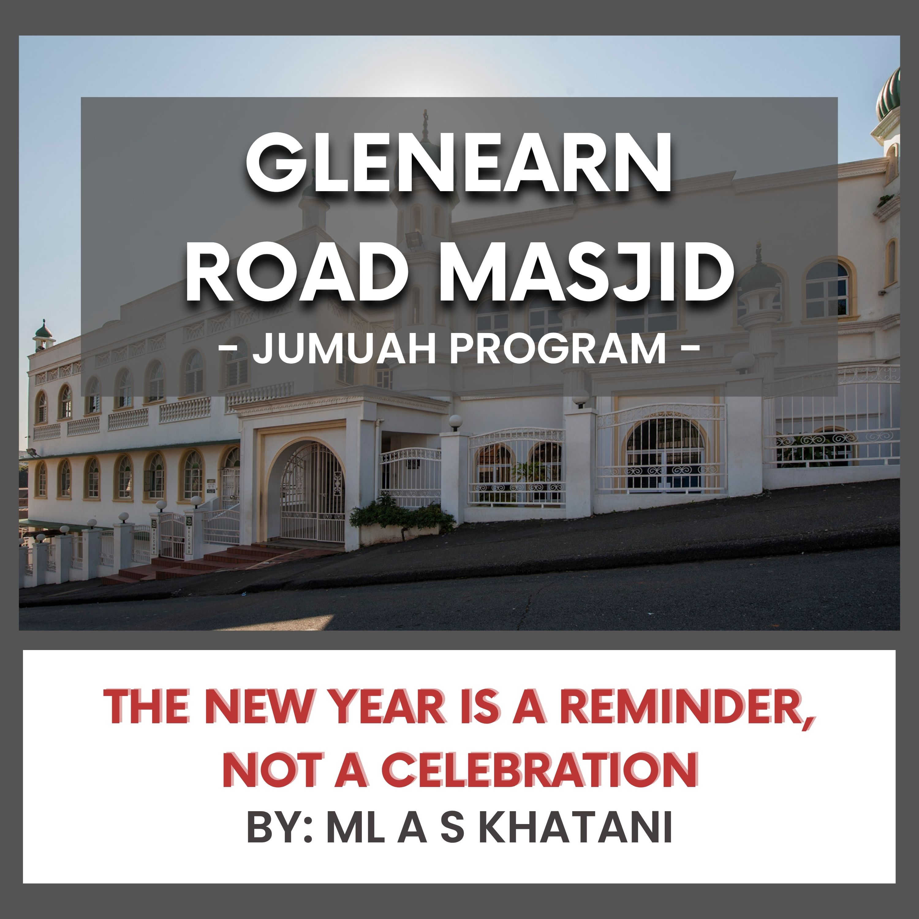 The New Year Is a Reminder, Not a Celebration by Ml A.S Khatani