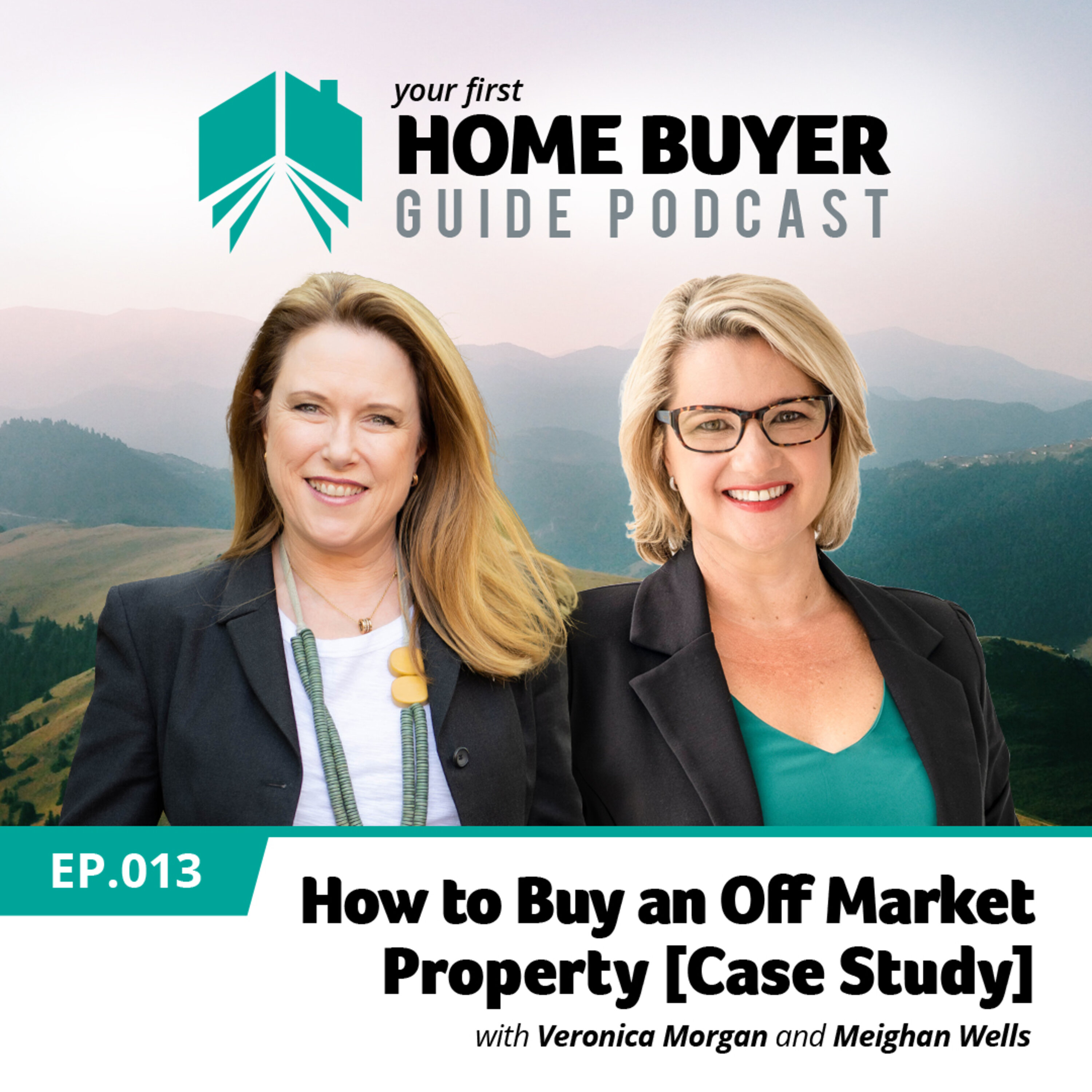 Your First Home Buyer Guide Podcast