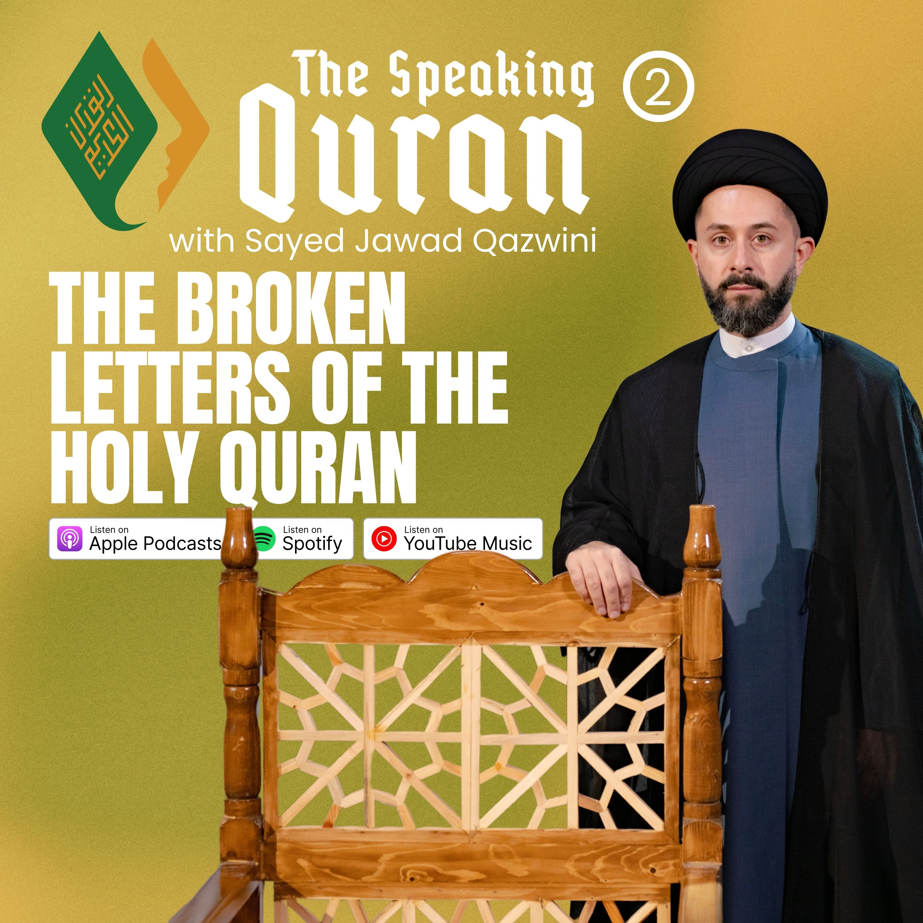 The Broken Letters of the Holy Quran