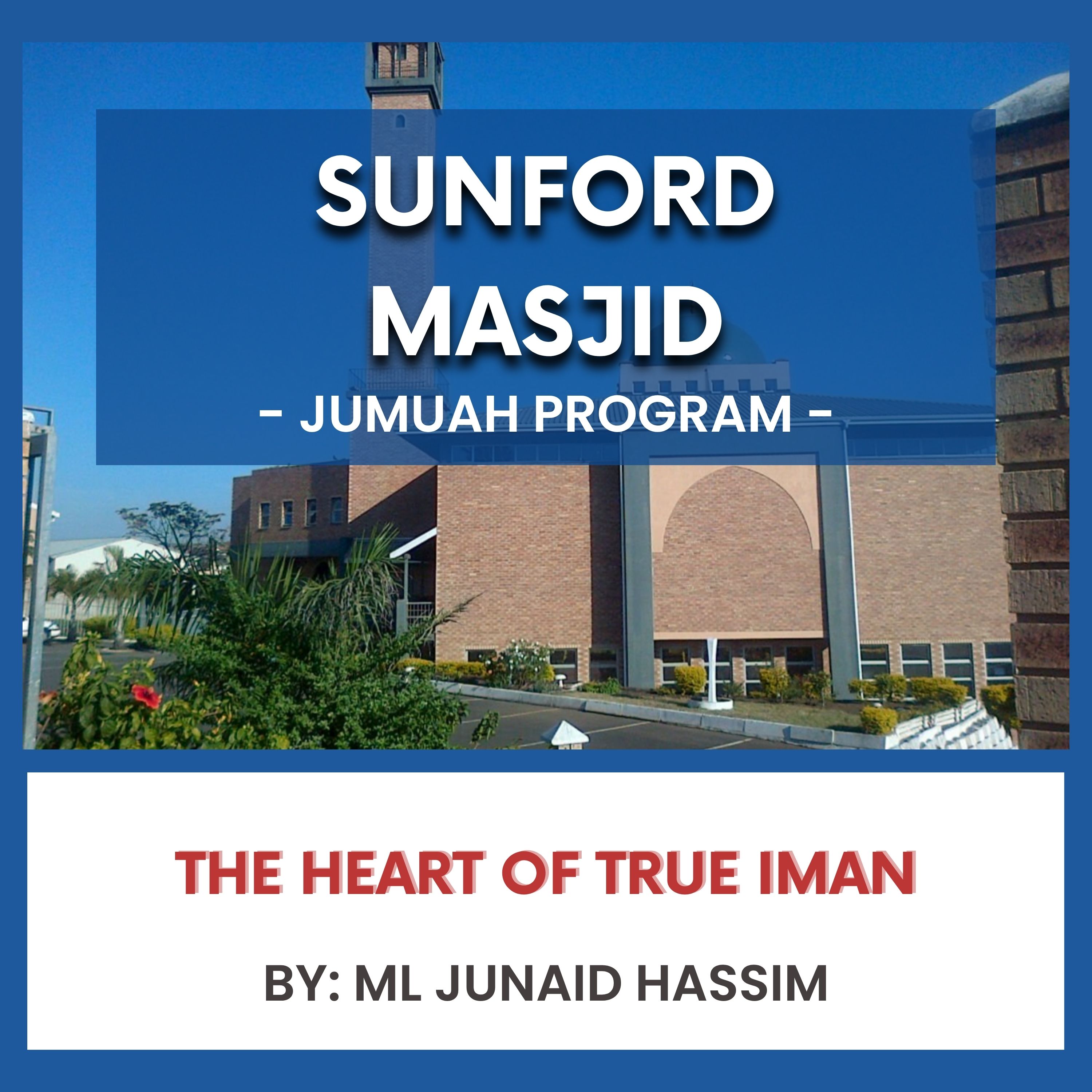 The Heart of True Iman by Ml Junaid Hassim